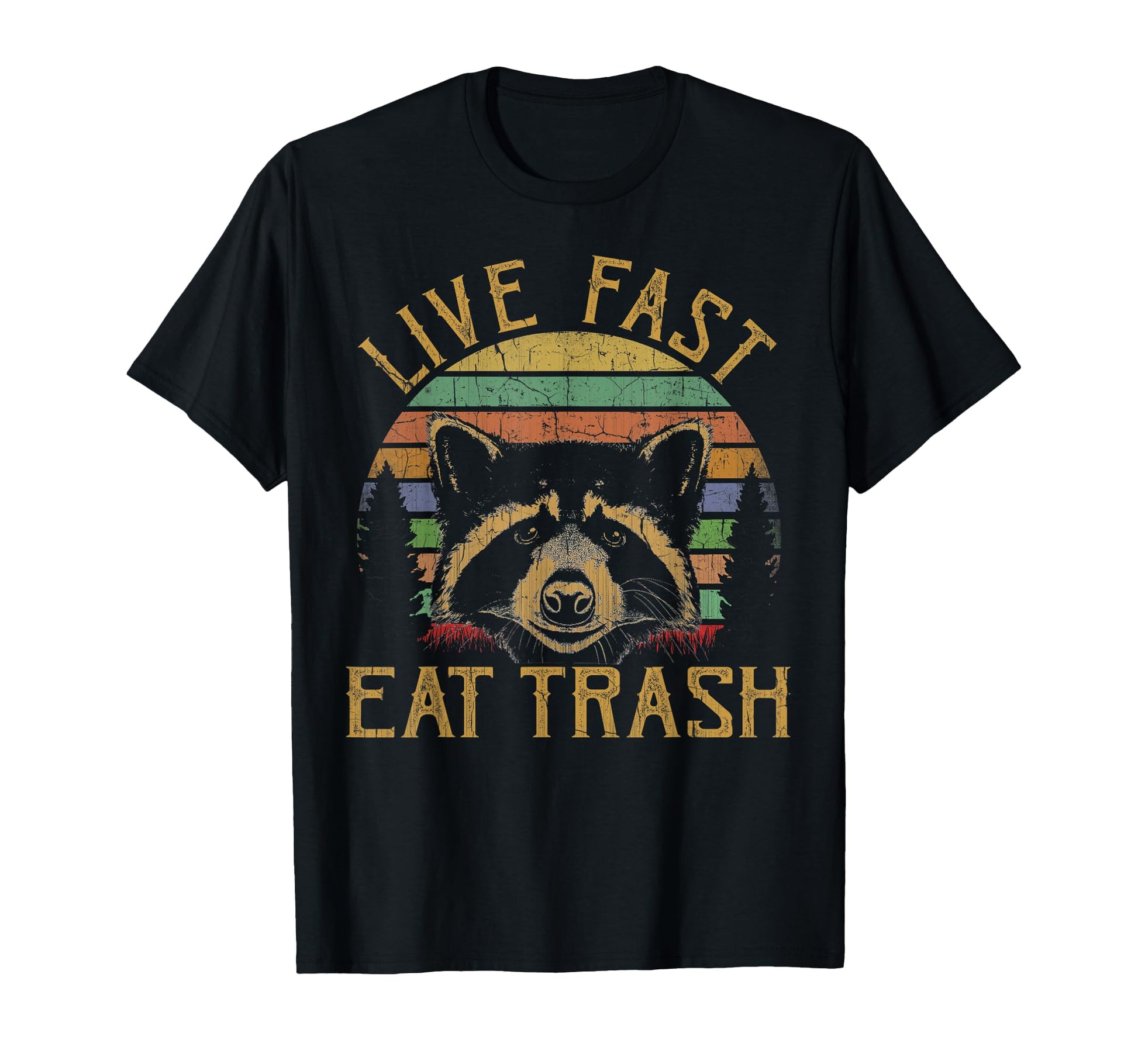 Live Fast Eat Trash Raccoon Trash T-Shirt - Streetwear Style for Adults - T-Shirt, Sweatshirt, Hoodie