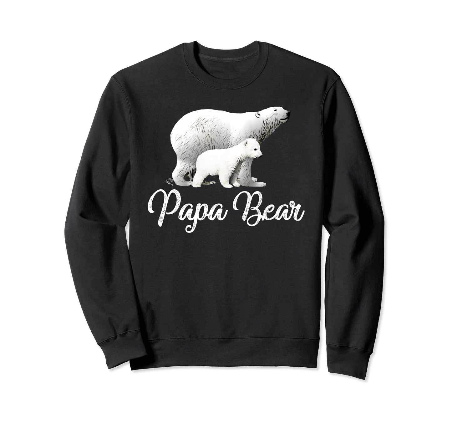 Bear Outfit Funny Papa Bear Polar Sweatshirt - Trendy Graphic Men Women - T-Shirt, Sweatshirt, Hoodie
