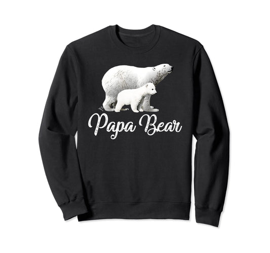 Bear Outfit Funny Papa Bear Polar Sweatshirt - Trendy Graphic Men Women - T-Shirt, Sweatshirt, Hoodie