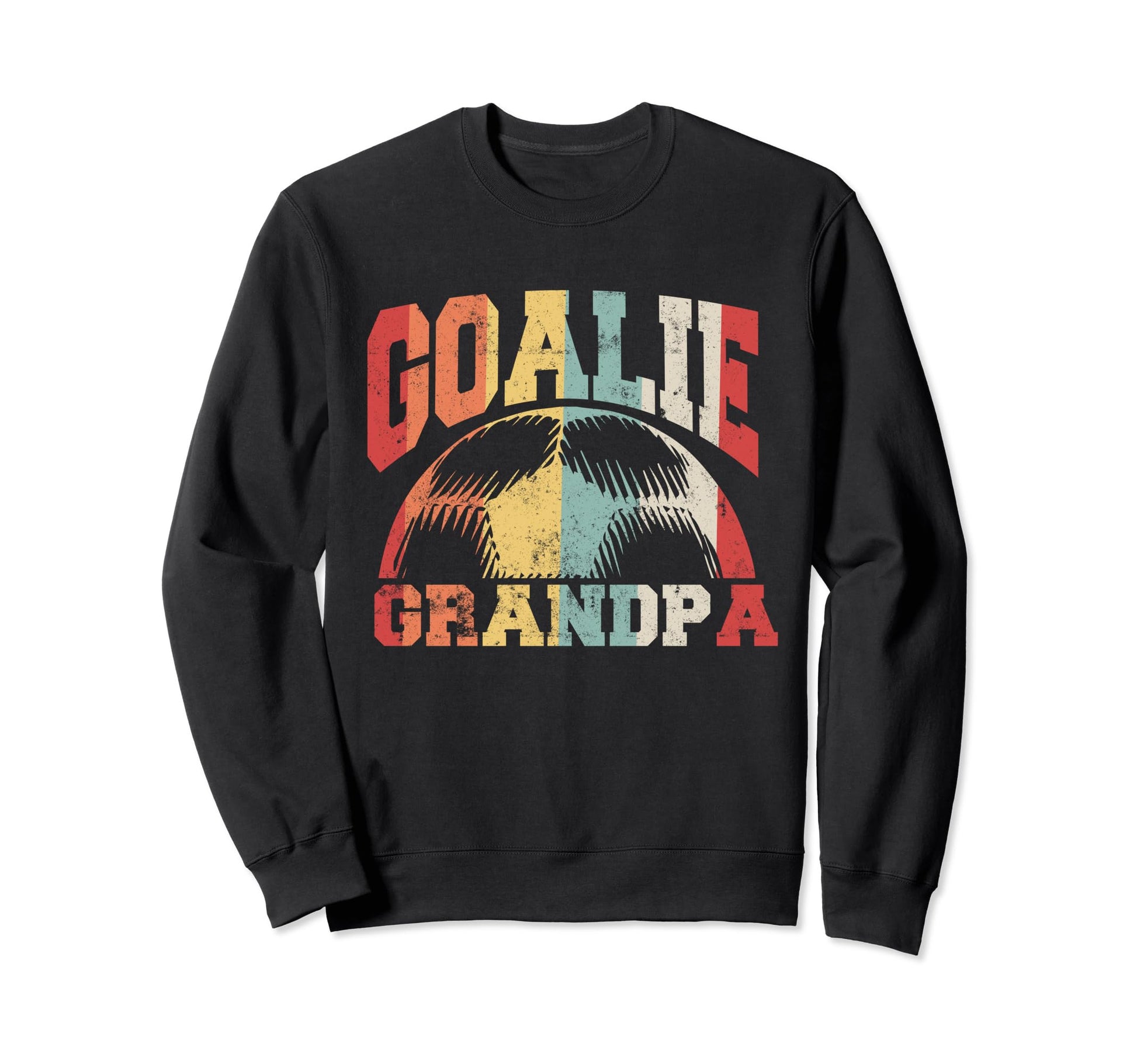 Proud Soccer Goalie Grandpa Sweatshirt - Fun Novelty Design Unisex - T-Shirt, Sweatshirt, Hoodie