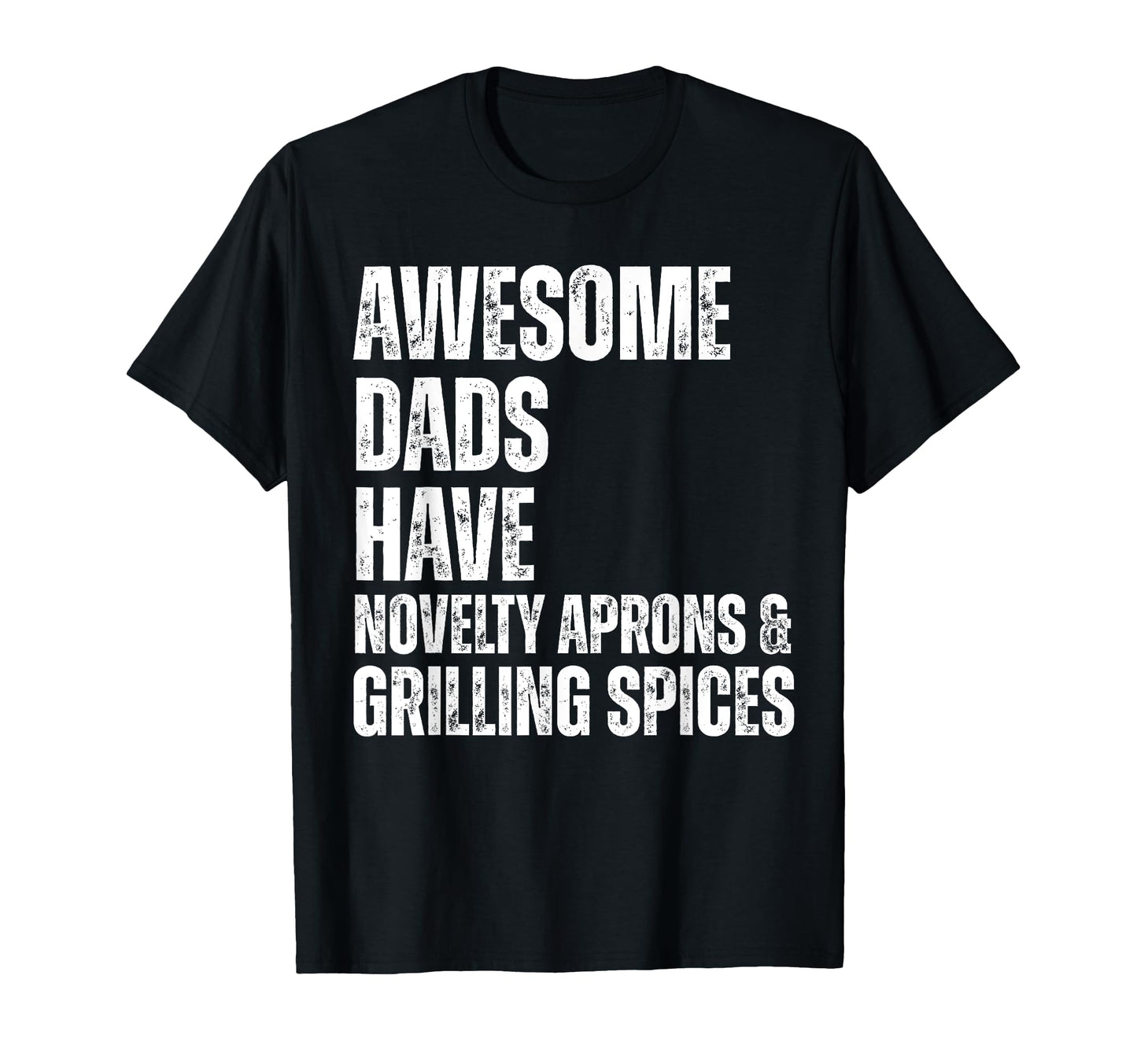 Awesome Dads Have Novelty Aprons T-Shirt - Minimalist Print for Adults - T-Shirt, Sweatshirt, Hoodie