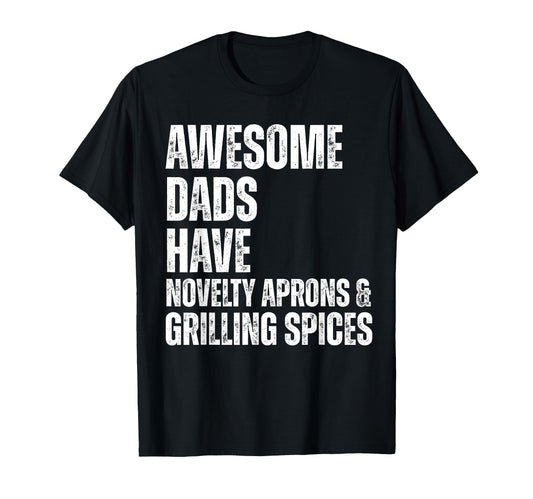 Awesome Dads Have Novelty Aprons T-Shirt - Minimalist Print for Adults - T-Shirt, Sweatshirt, Hoodie