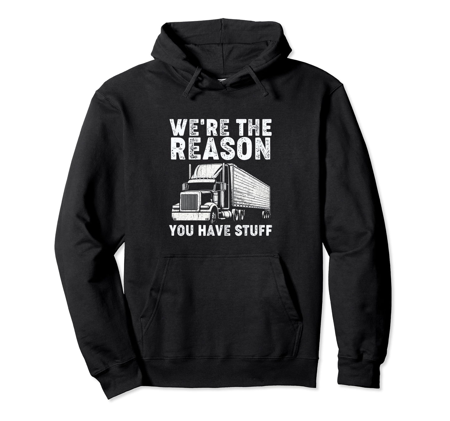 Were Reason You Have Stuff Funny Hoodie - Aesthetic Graphic for Adults - T-Shirt, Sweatshirt, Hoodie