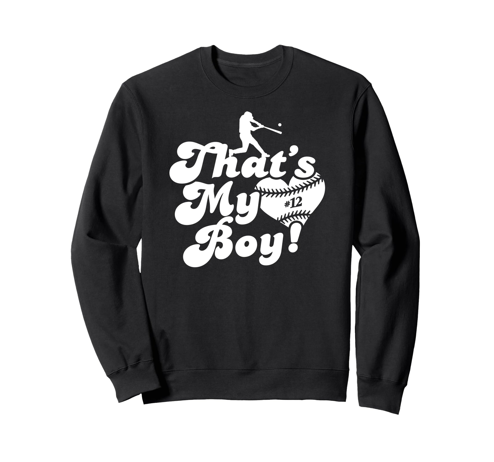 Custom Thats My 12 Jersey Baseball Sweatshirt - Custom Art Print Unisex - T-Shirt, Sweatshirt, Hoodie