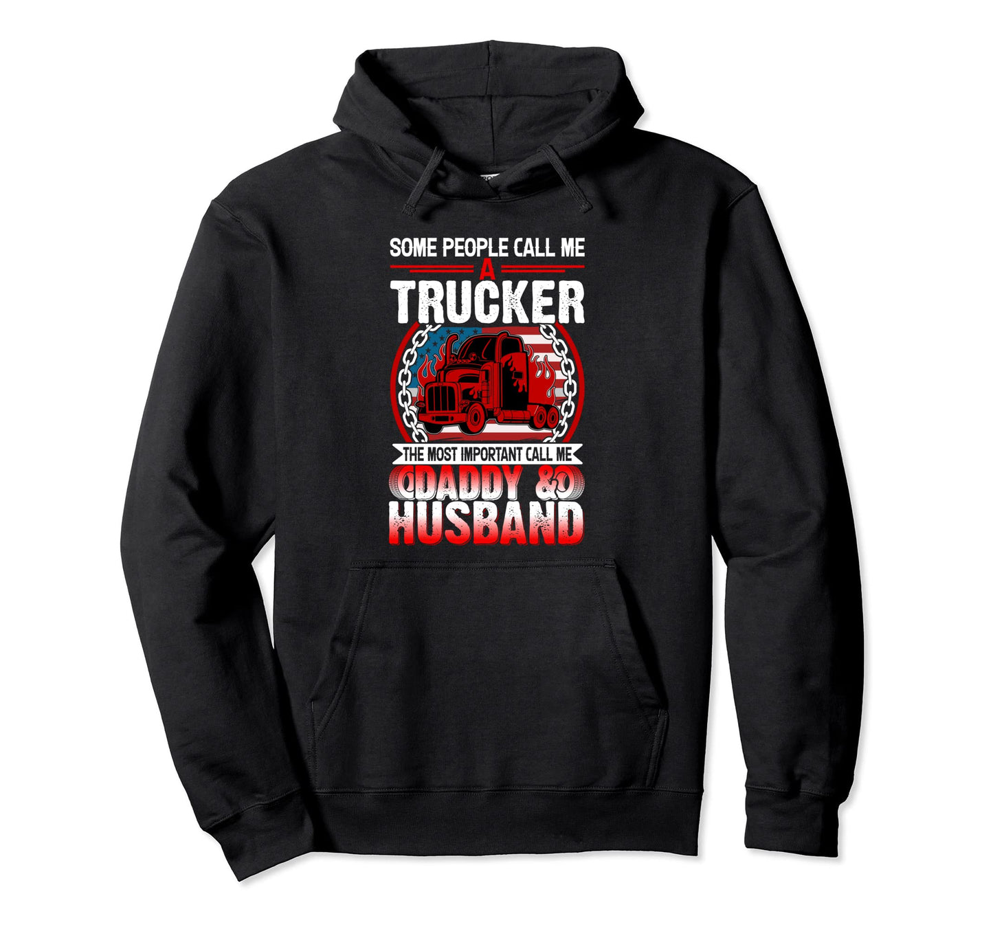 Trucker Husband Dad Funny Truck Driver Hoodie - Unique Graphic for Adults - T-Shirt, Sweatshirt, Hoodie