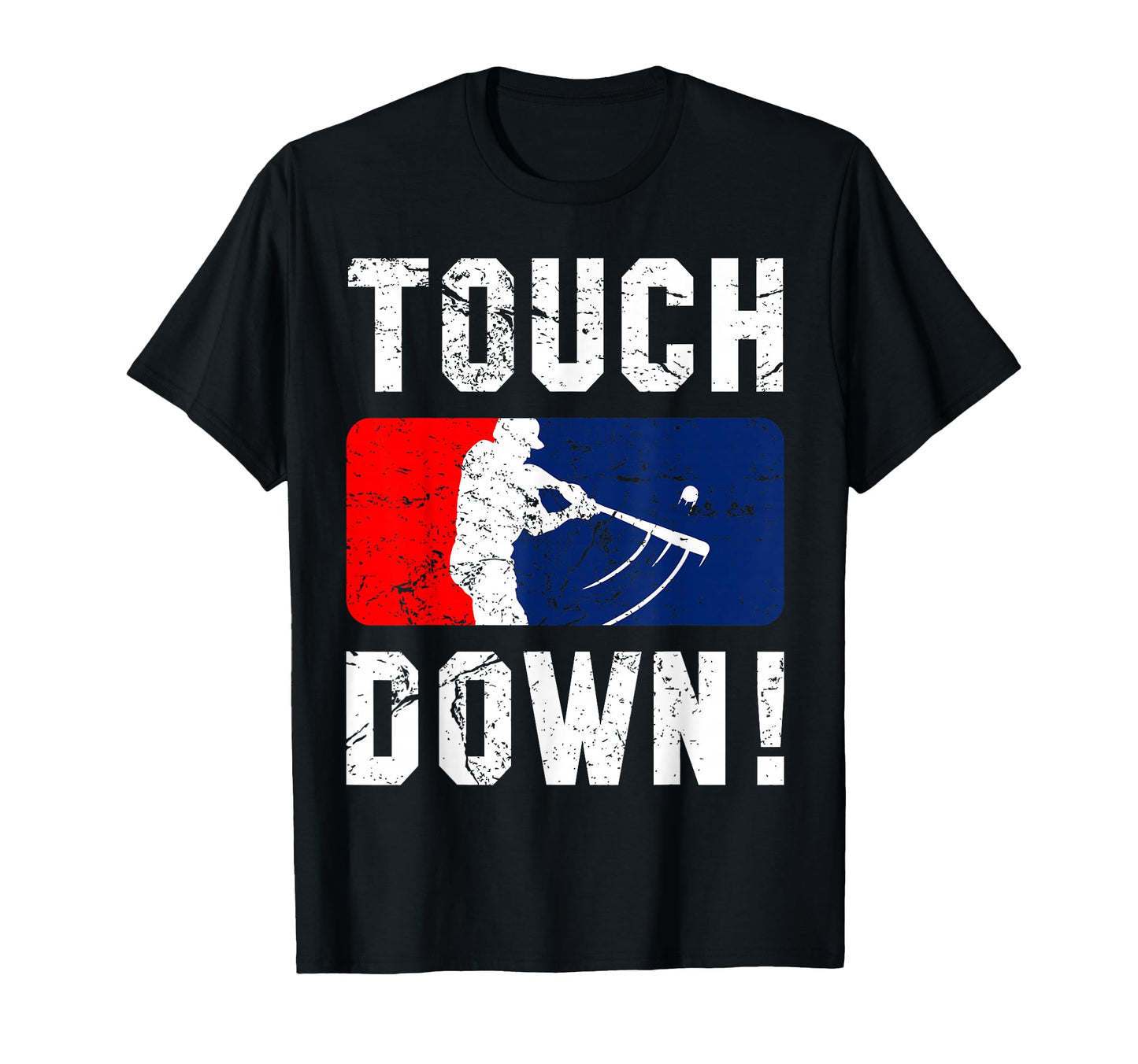 Touchdown Baseball Inspired T-Shirt - Casual Everyday Wear Men Women - T-Shirt, Sweatshirt, Hoodie
