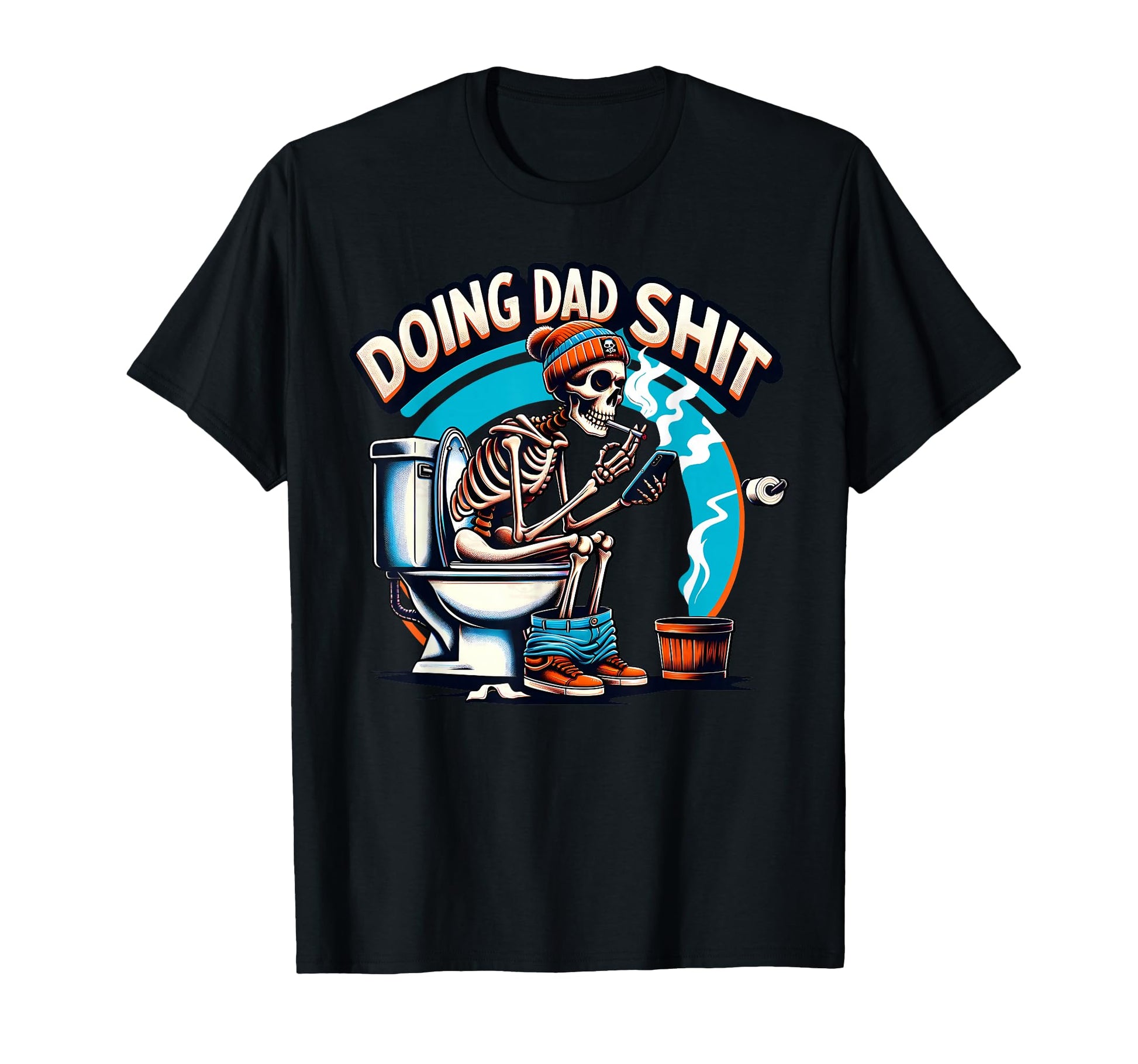 Doing Dad Shit Step Dad Skeleton T-Shirt - Casual Everyday Wear Men Women - T-Shirt, Sweatshirt, Hoodie