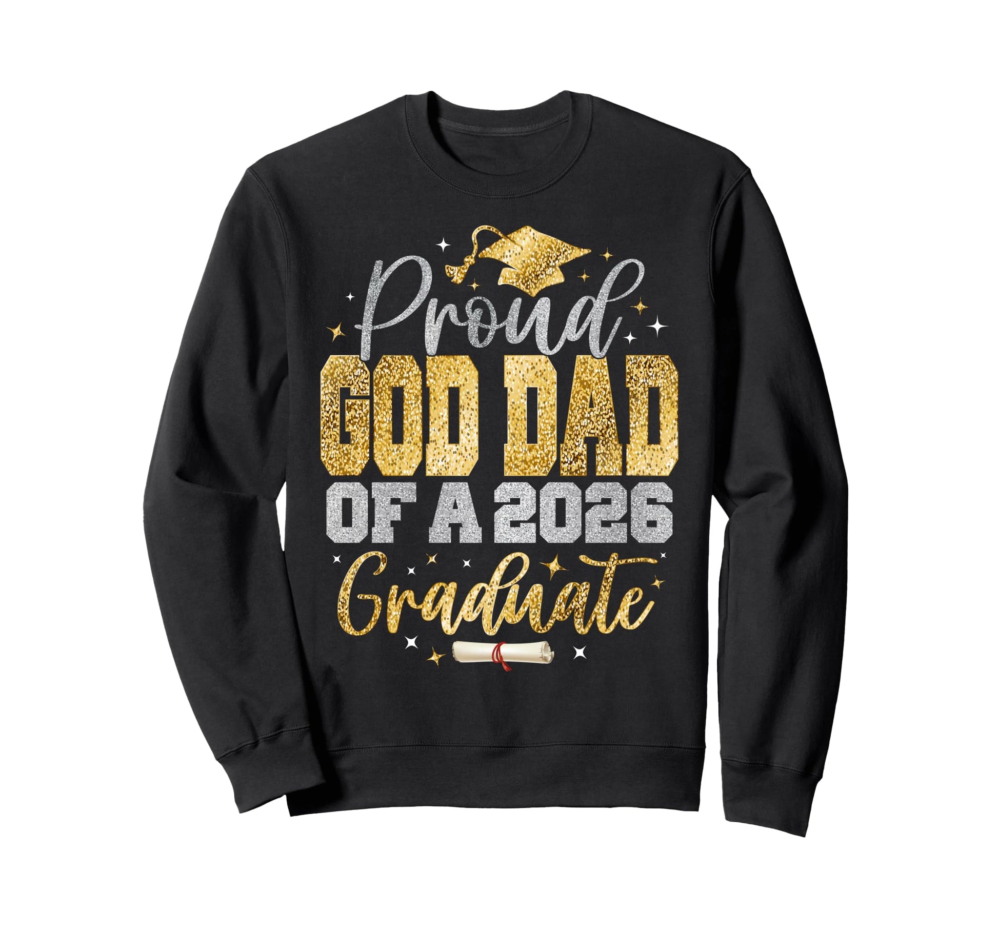 Proud God Dad Class 2026 Graduate Sweatshirt - Custom Art Print Unisex - T-Shirt, Sweatshirt, Hoodie