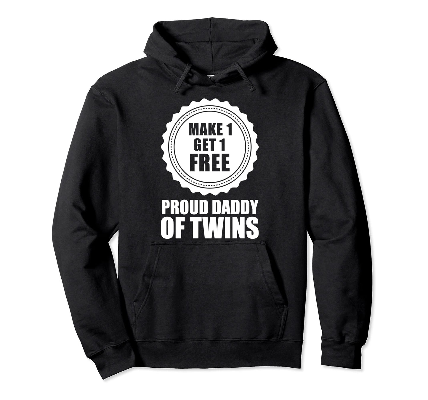 Proud Dad Twins New Dad Fathers Day Hoodie - Custom Art Print Men Women - T-Shirt, Sweatshirt, Hoodie