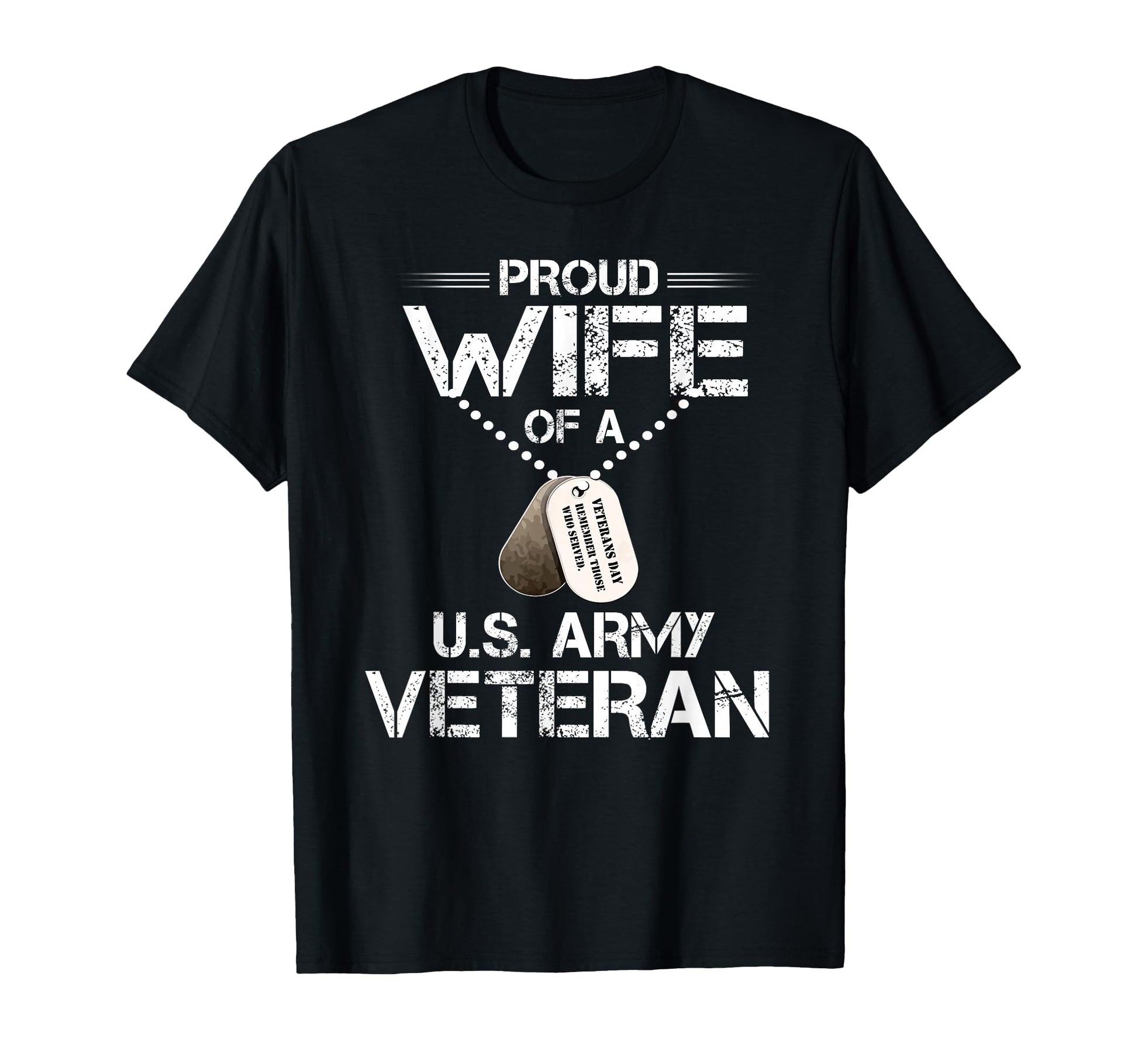 Proud Wife U S Army Veteran Veterans T-Shirt - Aesthetic Graphic Men Women - T-Shirt, Sweatshirt, Hoodie