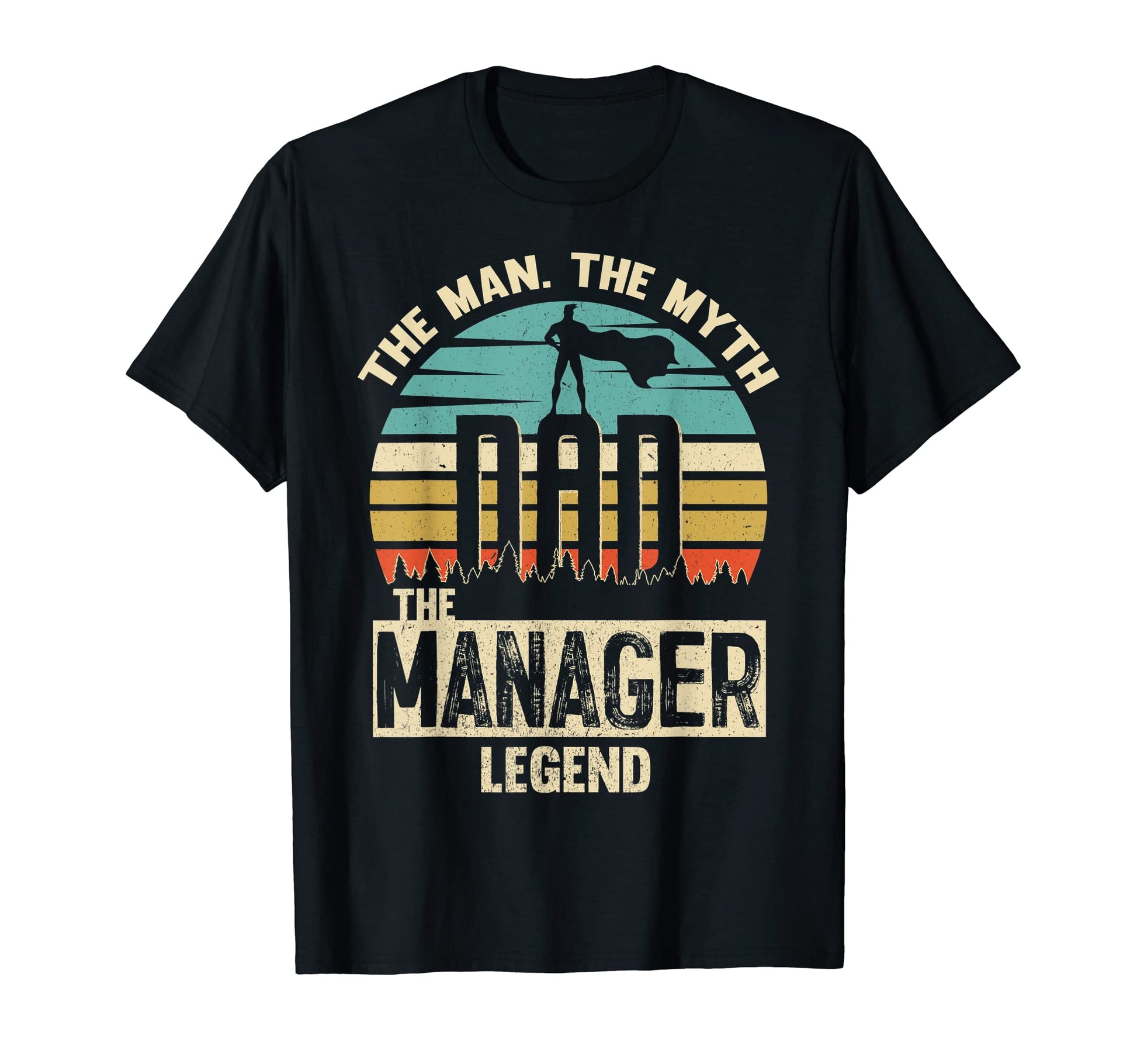 Mens Myth Legend Dad Manager T-Shirt - Graphic Print Men Women - T-Shirt, Sweatshirt, Hoodie