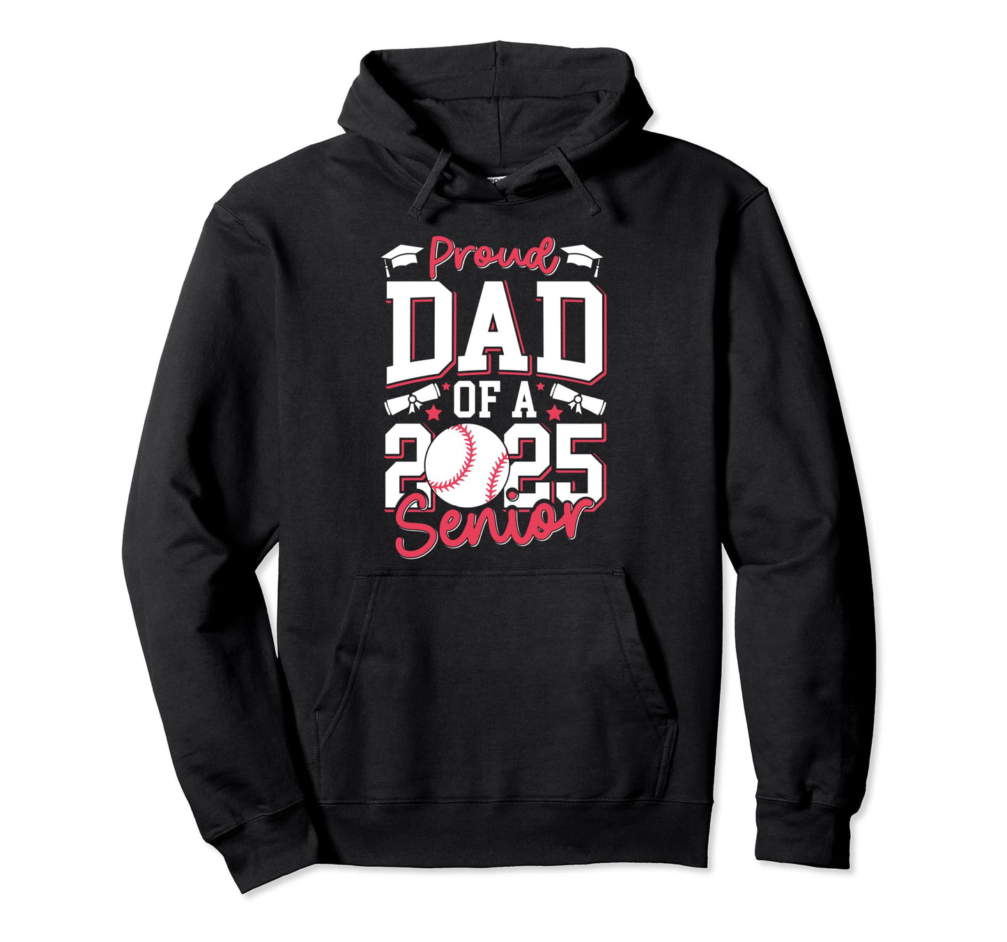 Proud Dad 2025 Senior Graduate Class Hoodie - Novelty Apparel for Adults - T-Shirt, Sweatshirt, Hoodie
