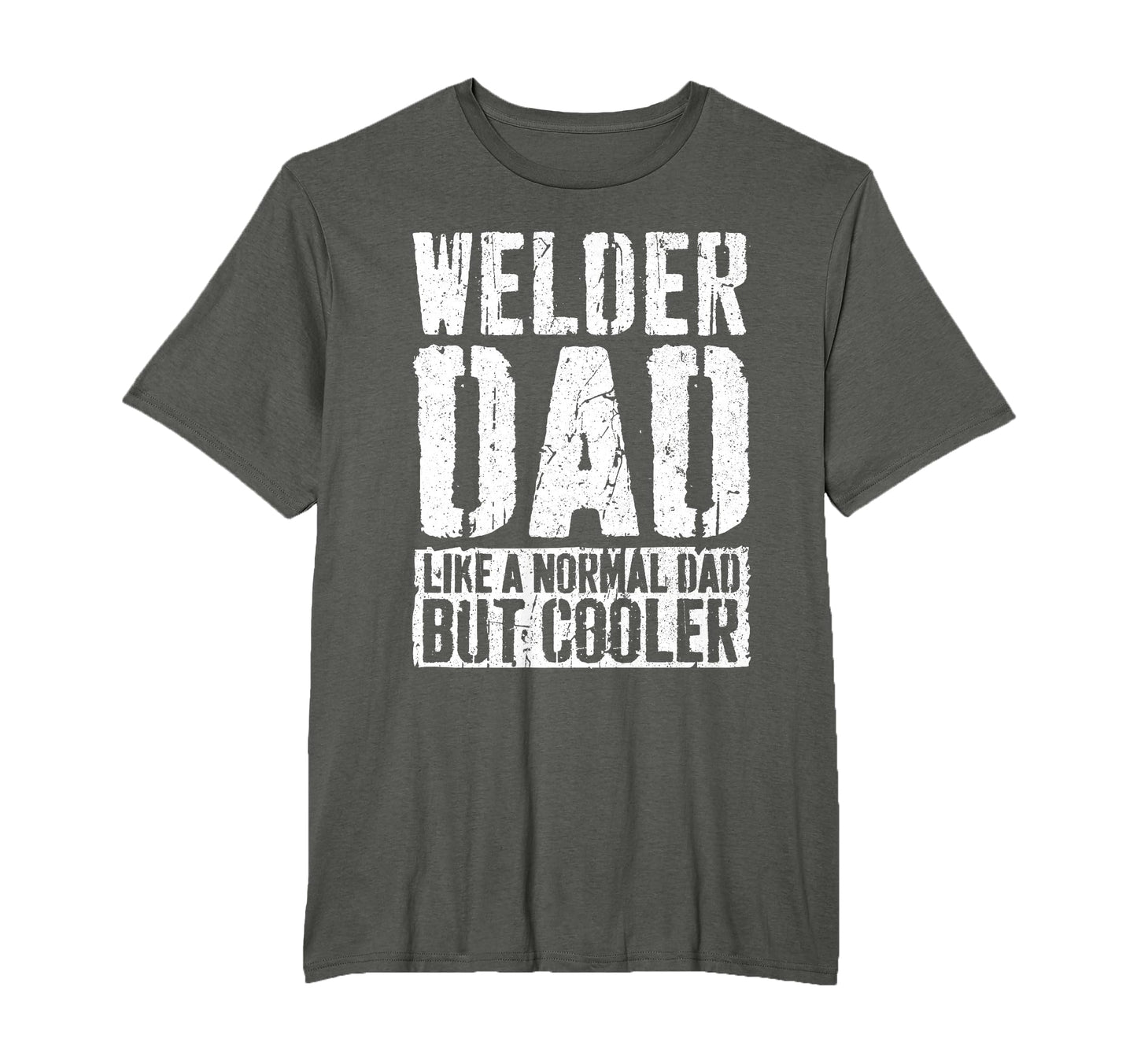 Welder Dad Fathers Day Welder Dad T-Shirt - Novelty Apparel Unisex - T-Shirt, Sweatshirt, Hoodie