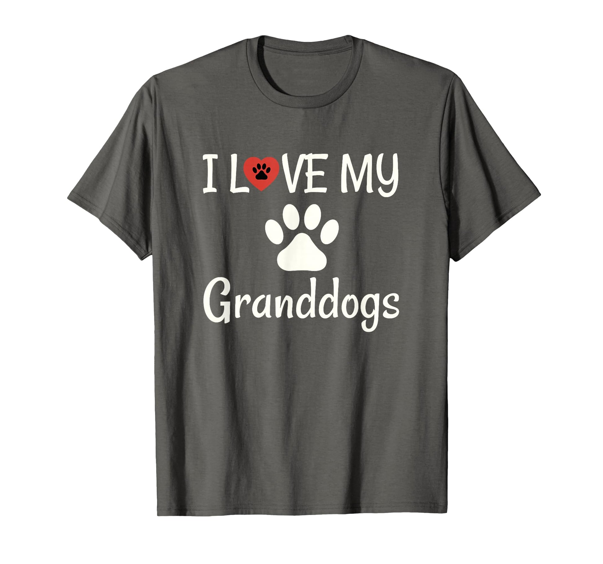 I Love My Granddogs Dog Grandma T-Shirt - Casual Everyday Wear for Adults - T-Shirt, Sweatshirt, Hoodie