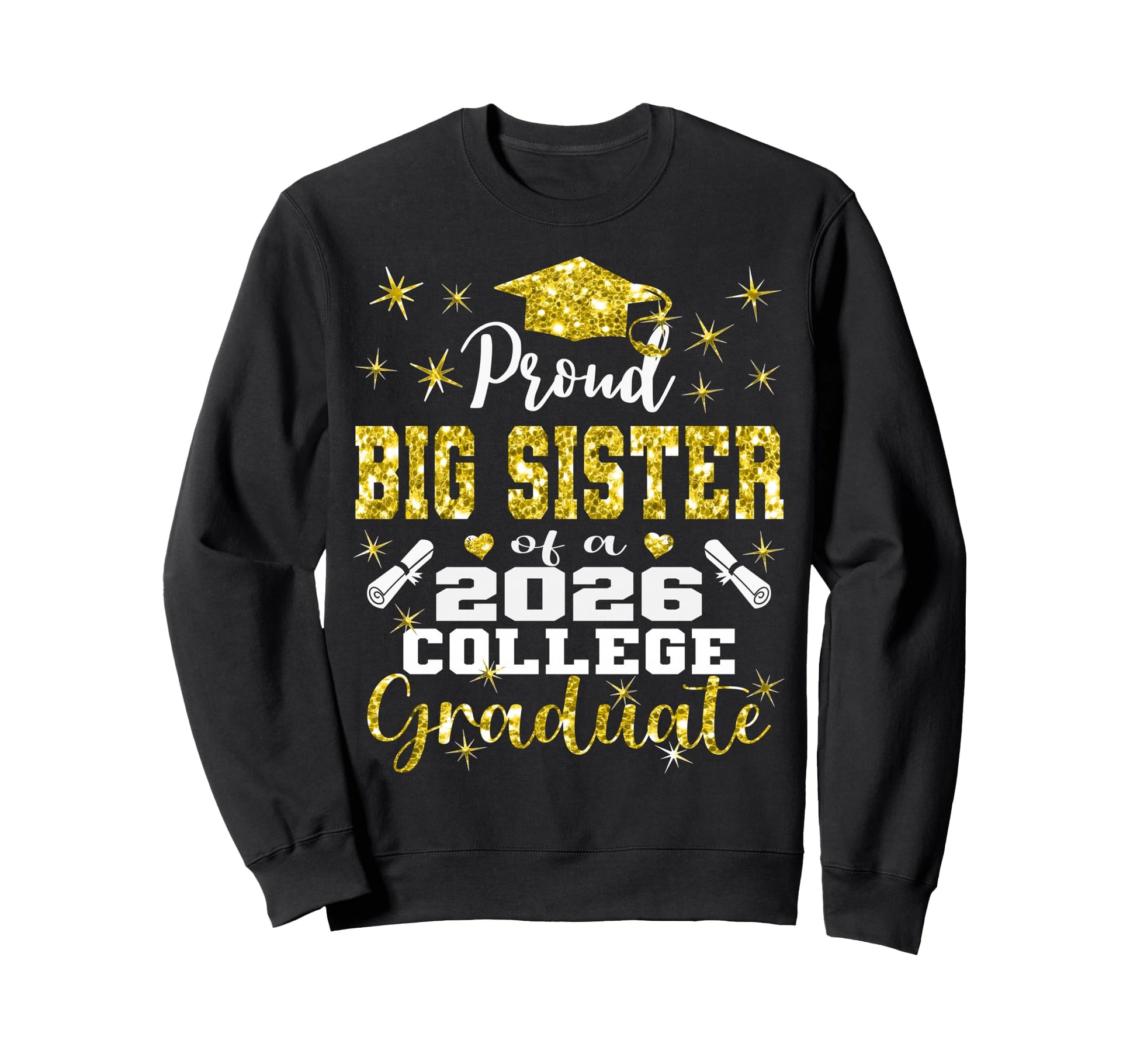 Proud Big Sister 2026 College Sweatshirt - Graphic Print Men Women - T-Shirt, Sweatshirt, Hoodie