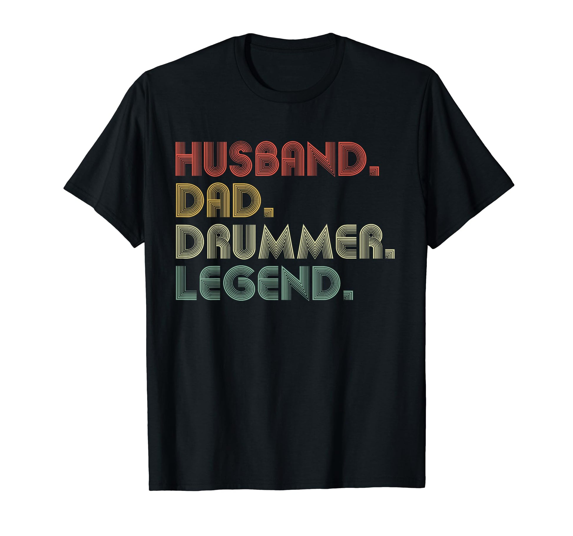 Husband Dad Drummer Funny Drum T-Shirt - Casual Everyday Wear Unisex - T-Shirt, Sweatshirt, Hoodie