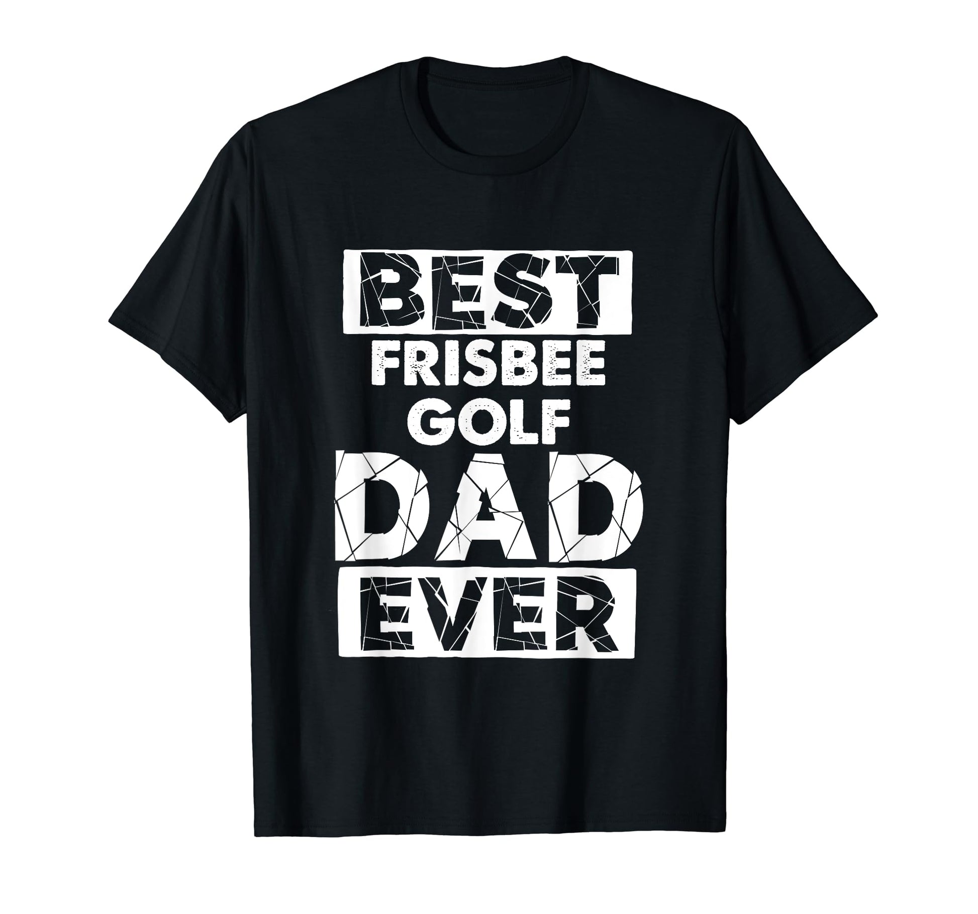 Funny Frisbee Golf Dad Best Frisbee Golf T-Shirt - Unique Graphic Unisex - T-Shirt, Sweatshirt, Hoodie