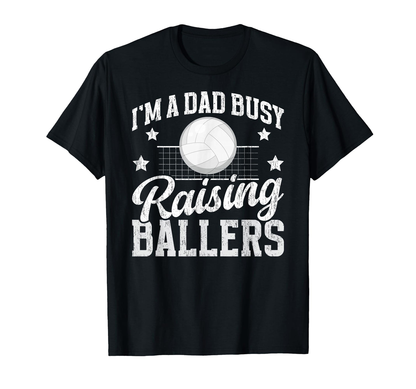 Busy Raising Ballers Volleyball Dad T-Shirt - Fun Novelty Design Unisex - T-Shirt, Sweatshirt, Hoodie