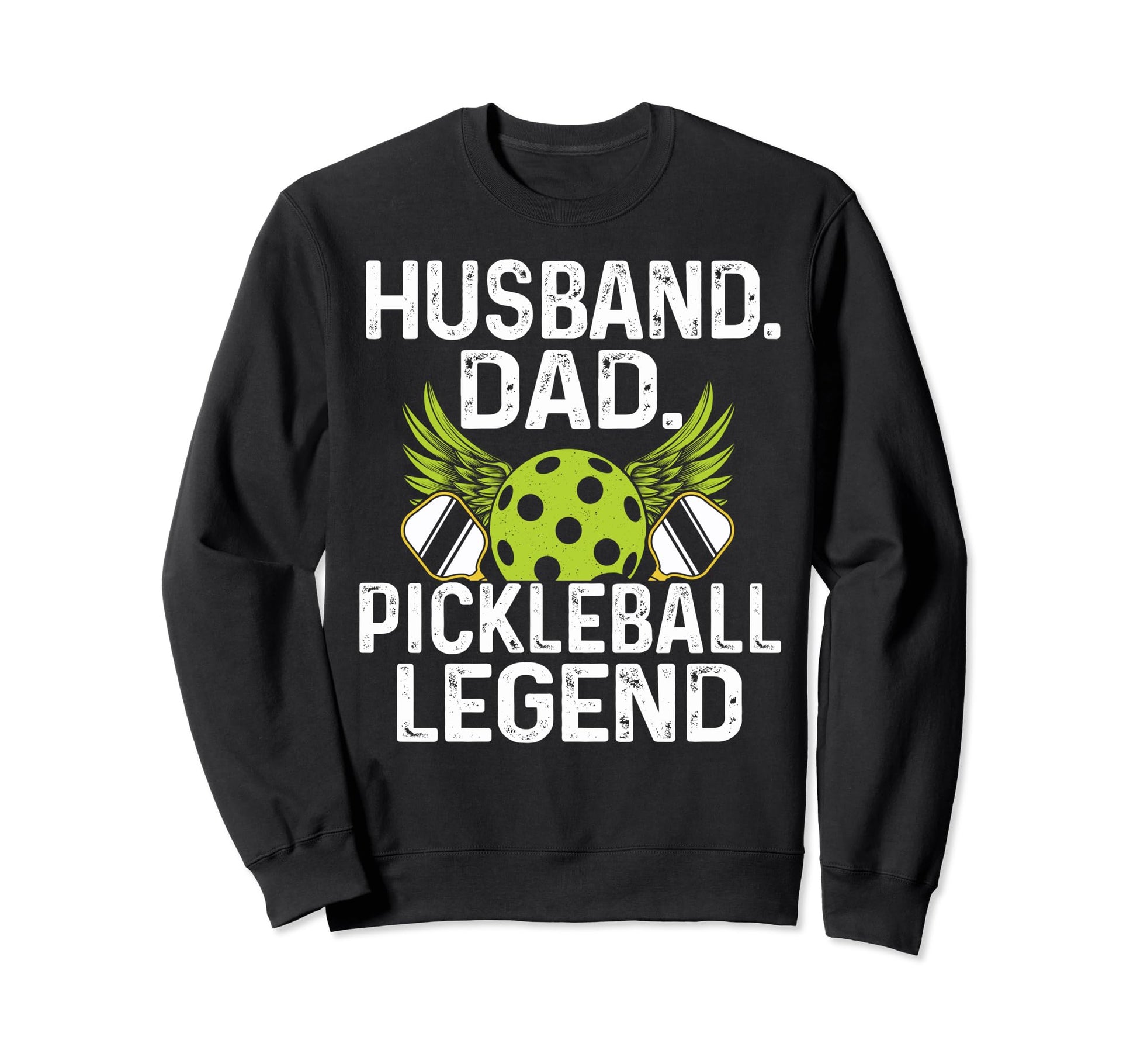 Pickleball Husband Dad Legend Sweatshirt - Graphic Print for Adults - T-Shirt, Sweatshirt, Hoodie