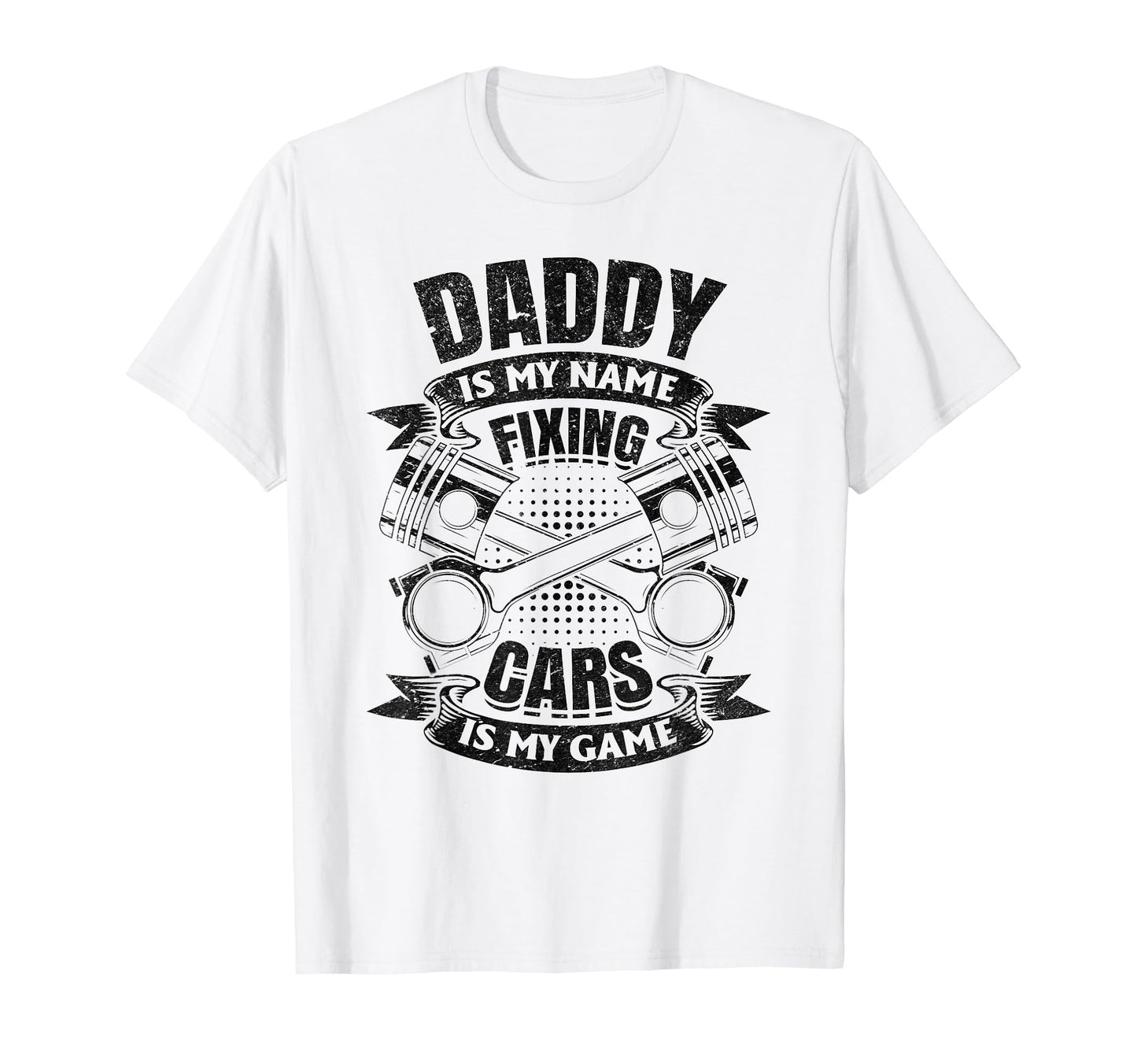 Daddy Is My Name Fixing Cars Is My T-Shirt - Fun Novelty Design for Adults - T-Shirt, Sweatshirt, Hoodie