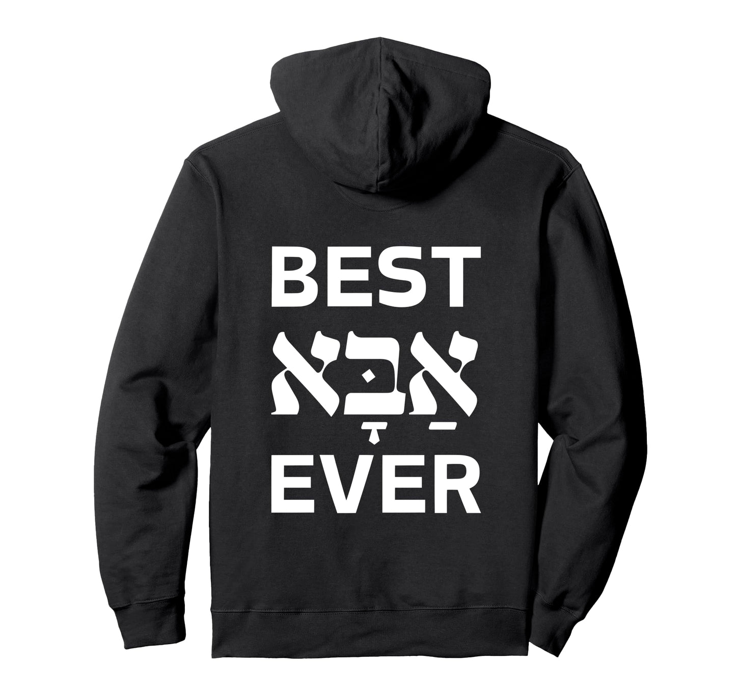 Best Abba Ever Hebrew Dad Hanukkah Gift Hoodie - Novelty Apparel Men Women - T-Shirt, Sweatshirt, Hoodie