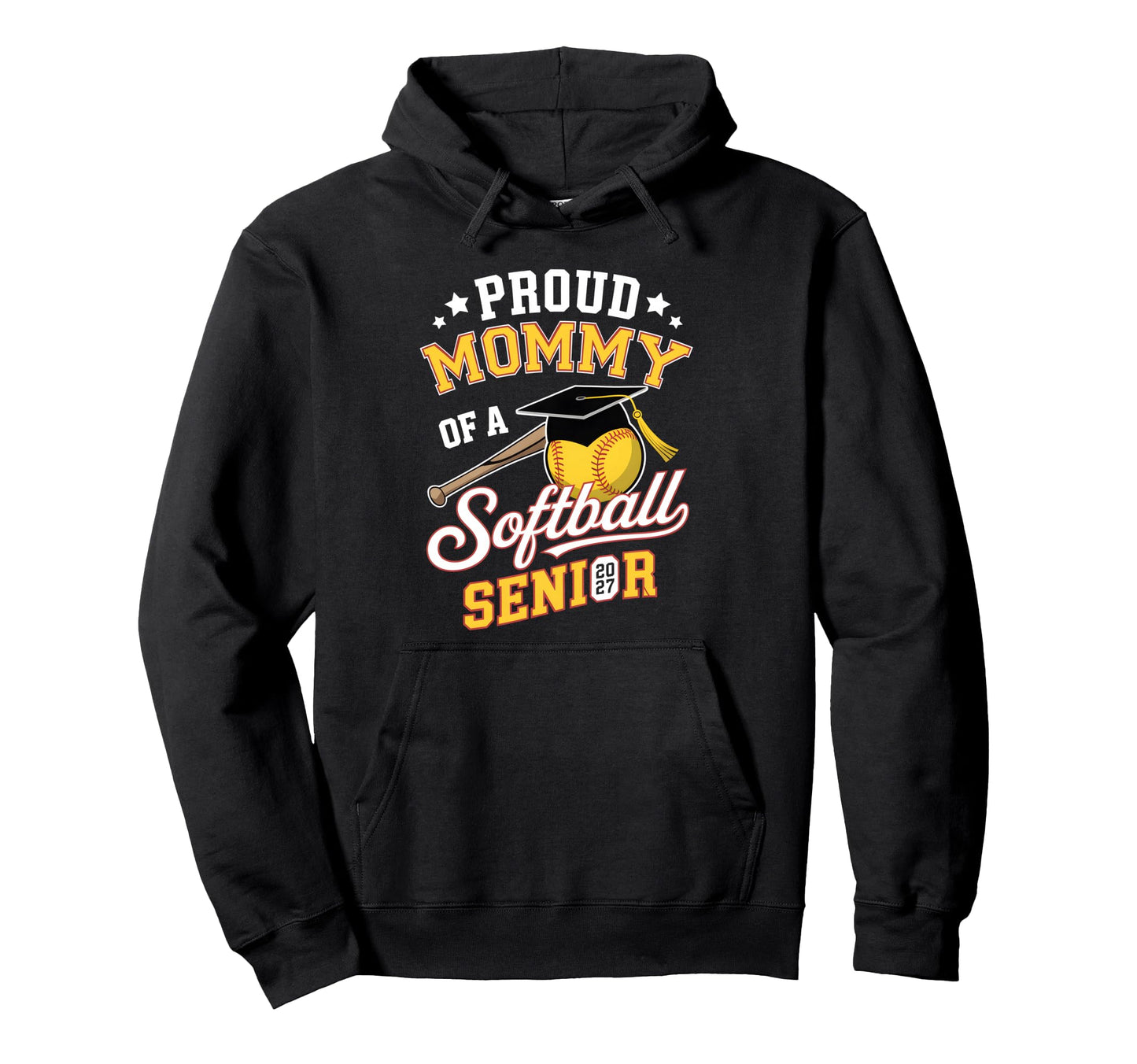 Proud Mommy Softball Senior 2027 Graduate Hoodie - Streetwear Style Unisex - T-Shirt, Sweatshirt, Hoodie