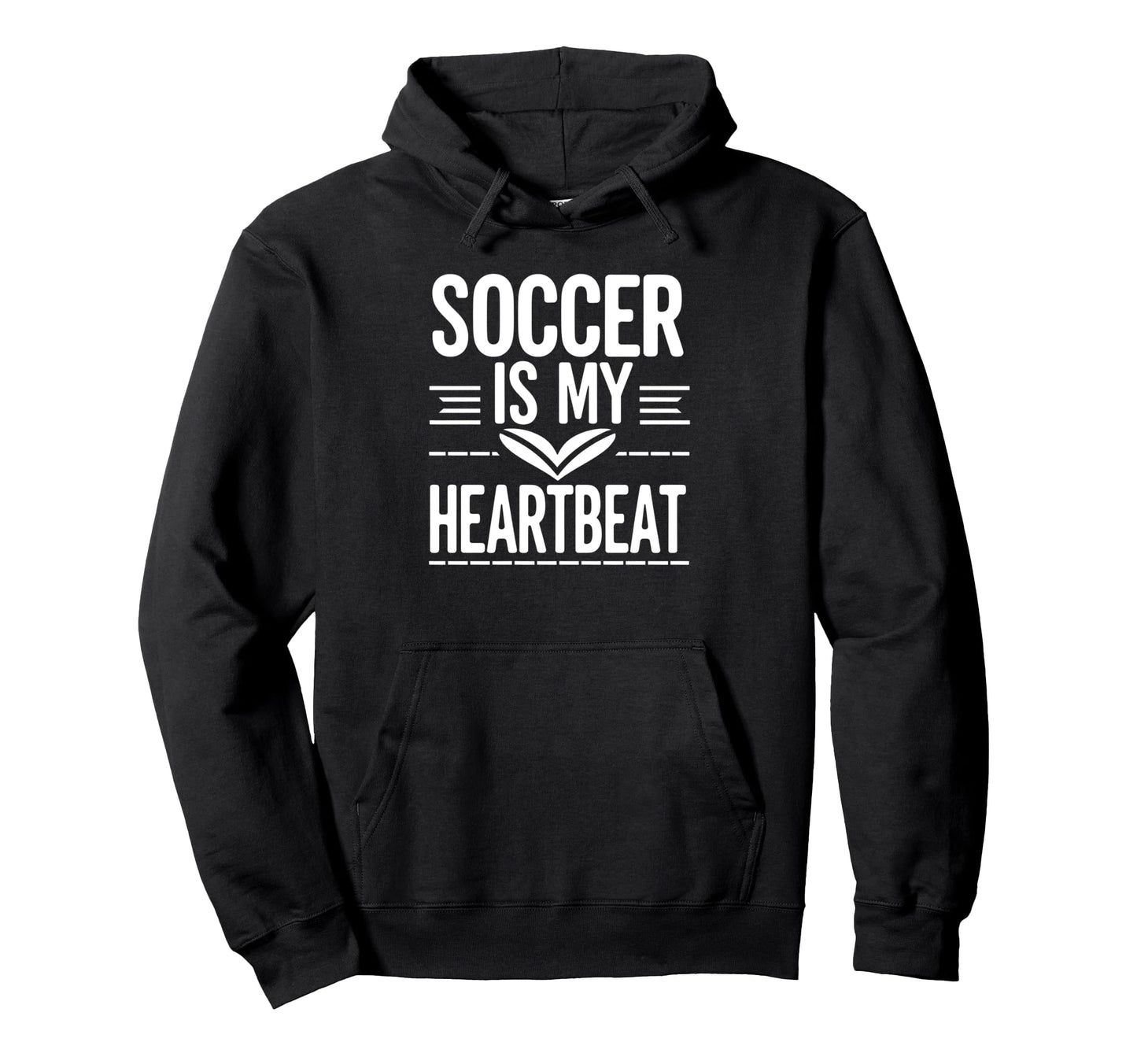 Soccer Is My Heartbeat Funny Soccer Hoodie - Fun Novelty Design for Adults - T-Shirt, Sweatshirt, Hoodie