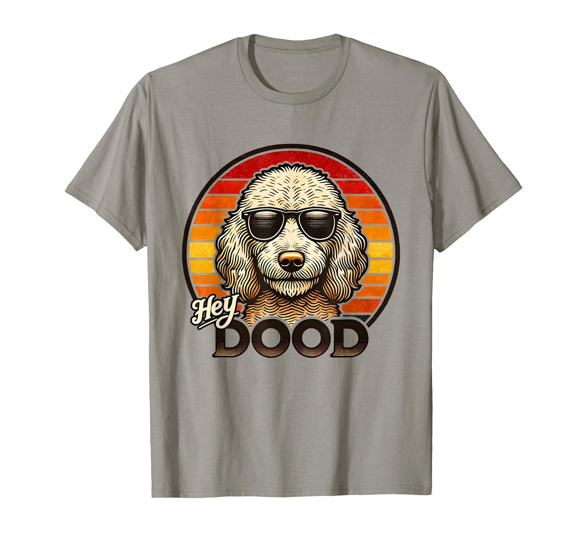 Hey Dood Funny Dog Goldendoodle Gift T-Shirt - Graphic Print Unisex - T-Shirt, Sweatshirt, Hoodie