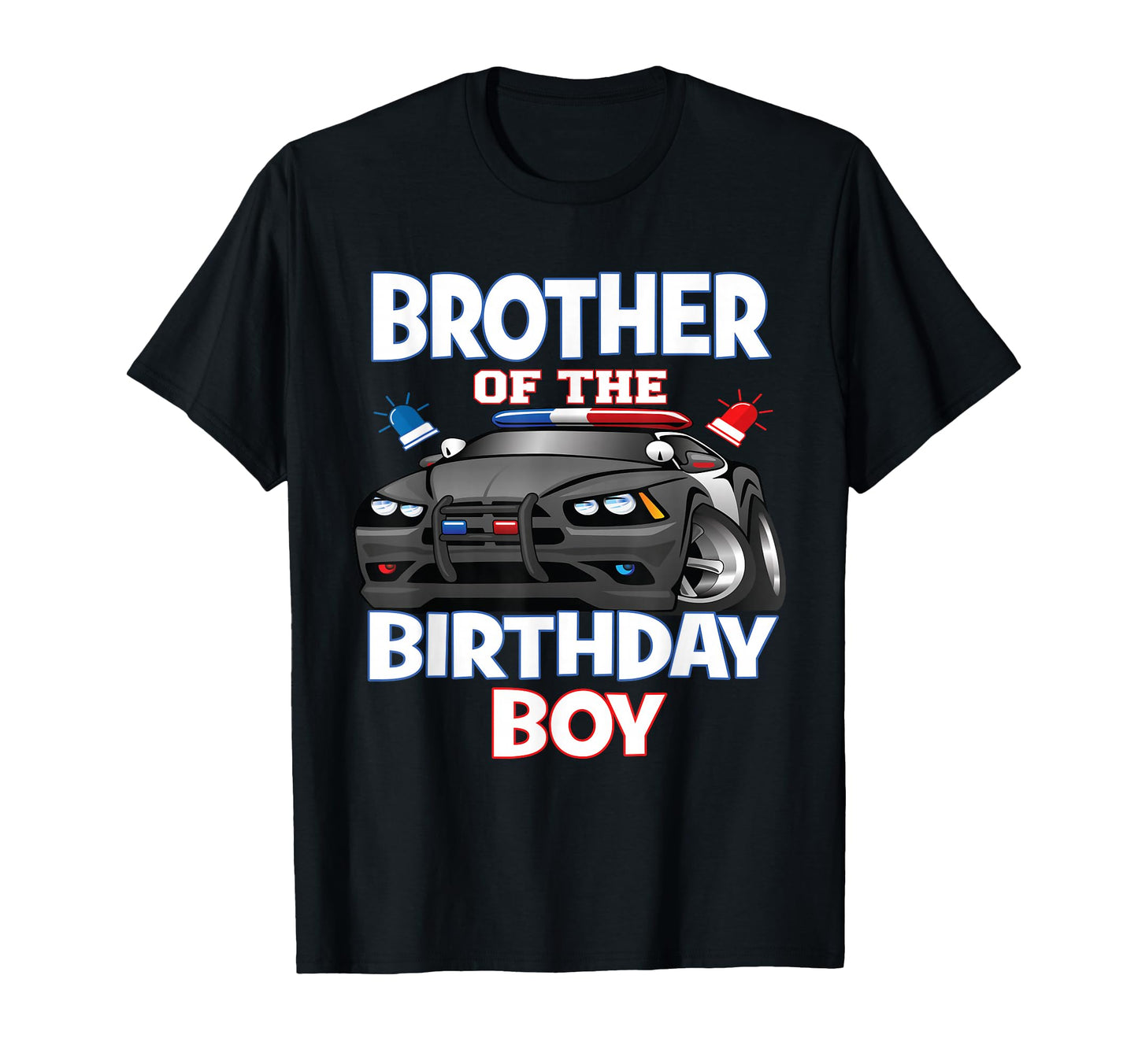 Brother Birthday Policeman Officer Party T-Shirt - Custom Art Print Unisex - T-Shirt, Sweatshirt, Hoodie
