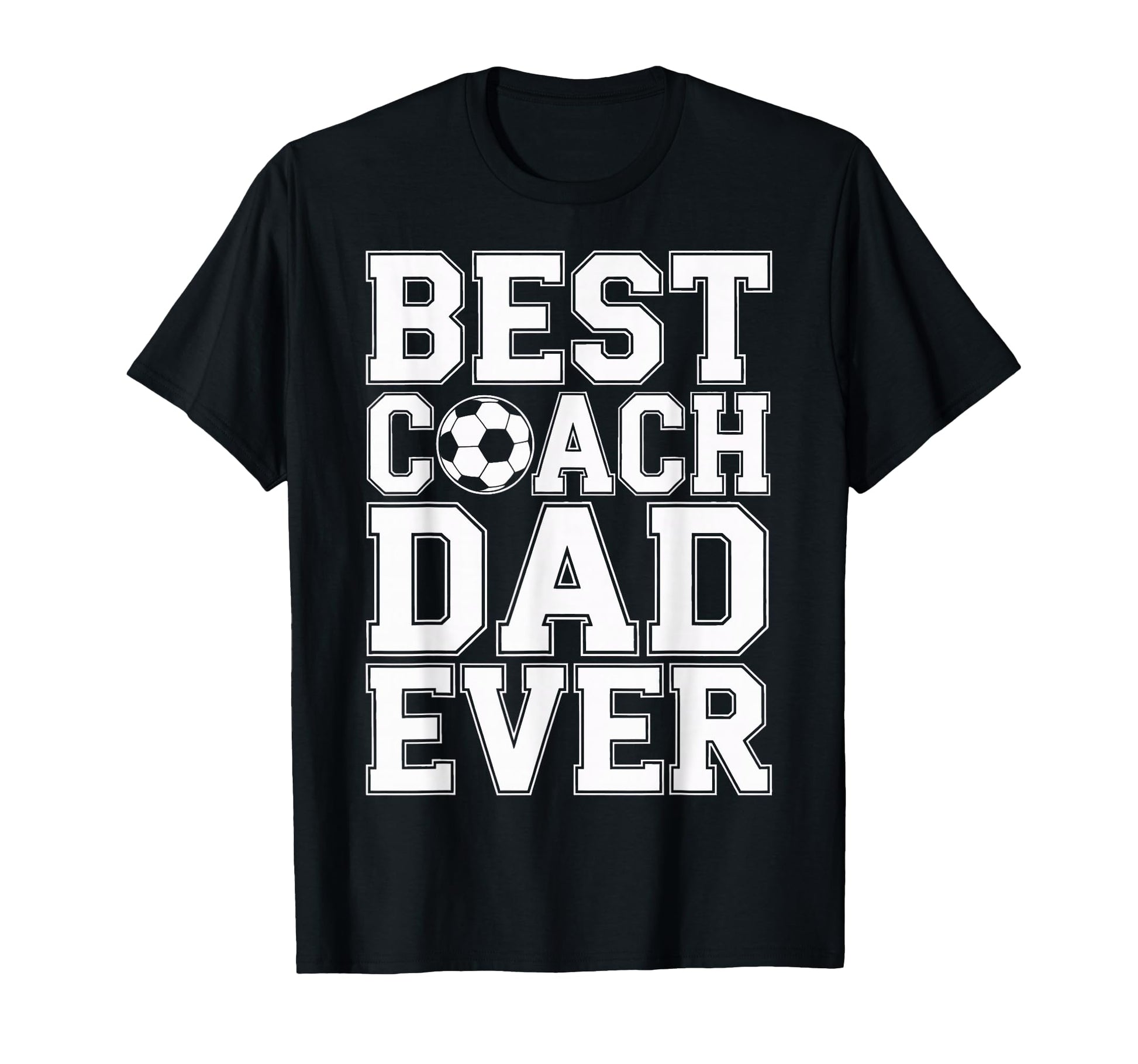 Best Coach Dad Ever Soccer Players T-Shirt - Trendy Graphic for Adults - T-Shirt, Sweatshirt, Hoodie