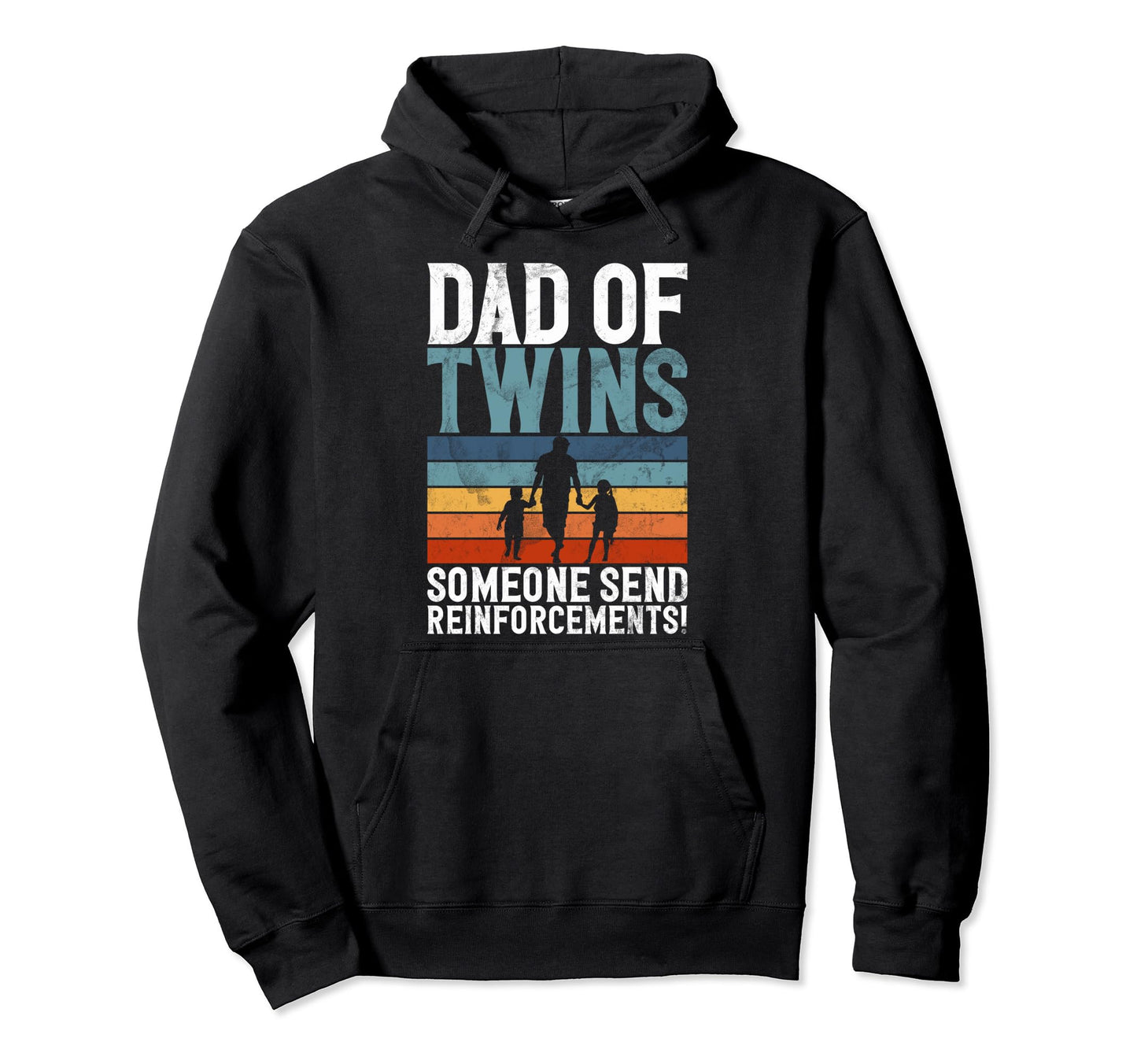 Someone Send Reinforcements Twin Dad Hoodie - Aesthetic Graphic Men Women - T-Shirt, Sweatshirt, Hoodie