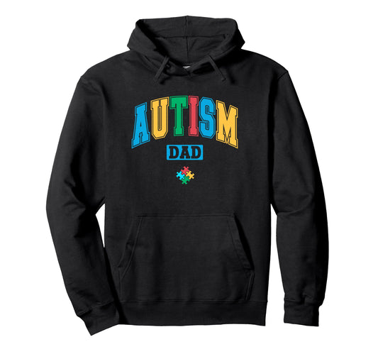 Autism Dad Fathers Day Autistic Hoodie - Aesthetic Graphic for Adults - T-Shirt, Sweatshirt, Hoodie