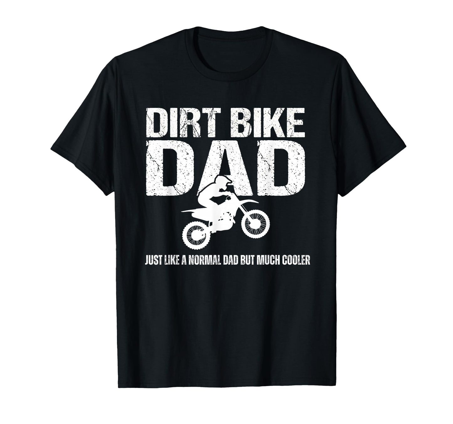Funny Dirt Bike Dad Motocross Tires T-Shirt - Streetwear Style Men Women - T-Shirt, Sweatshirt, Hoodie