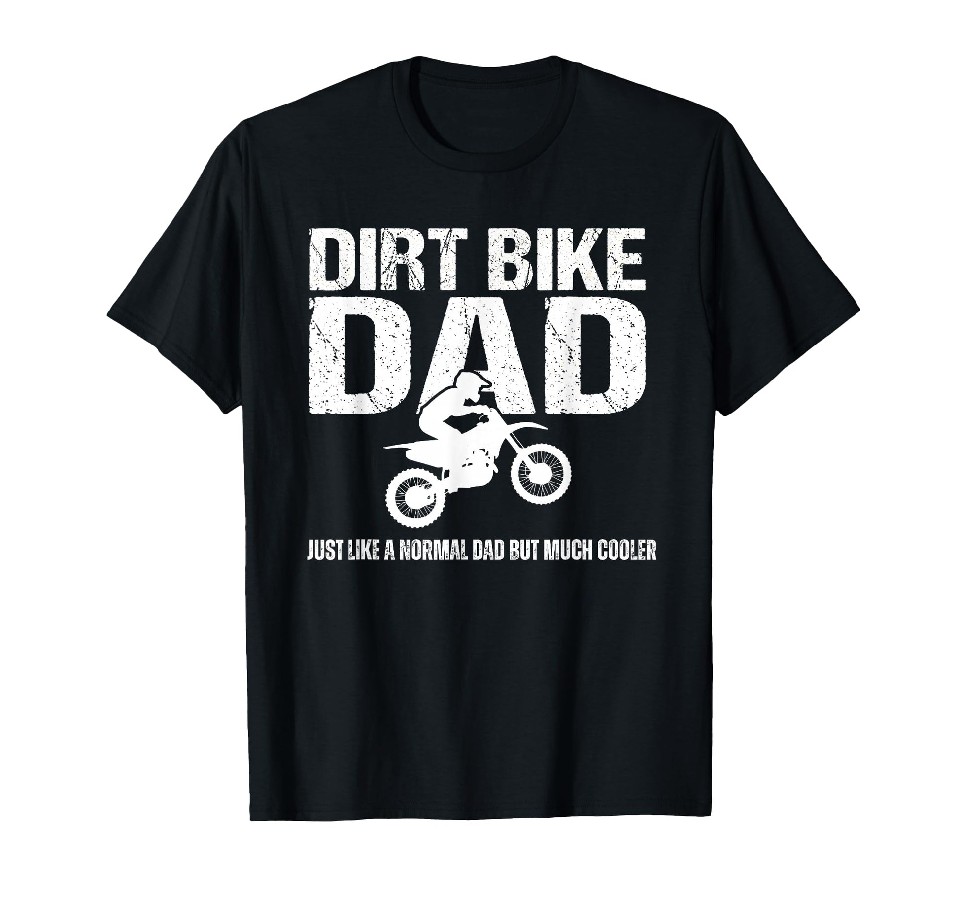 Funny Dirt Bike Dad Motocross Tires T-Shirt - Streetwear Style Men Women - T-Shirt, Sweatshirt, Hoodie