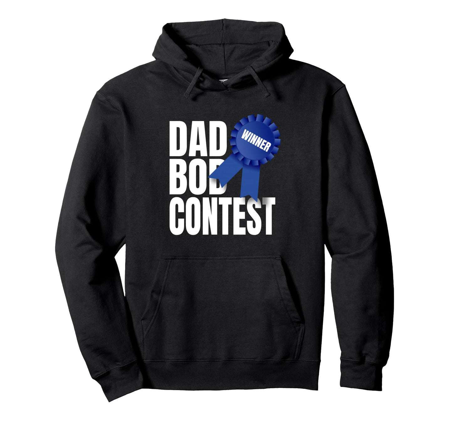 Funny Fathers Day Dad Bod Contest Winner Hoodie - Novelty Apparel Unisex - T-Shirt, Sweatshirt, Hoodie