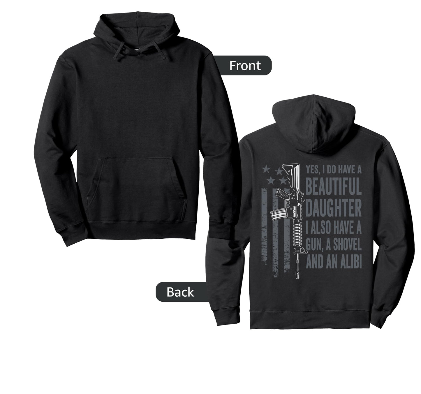 Daughter Gun Shovel Alibi Funny Mom Hoodie - Novelty Apparel for Adults - T-Shirt, Sweatshirt, Hoodie