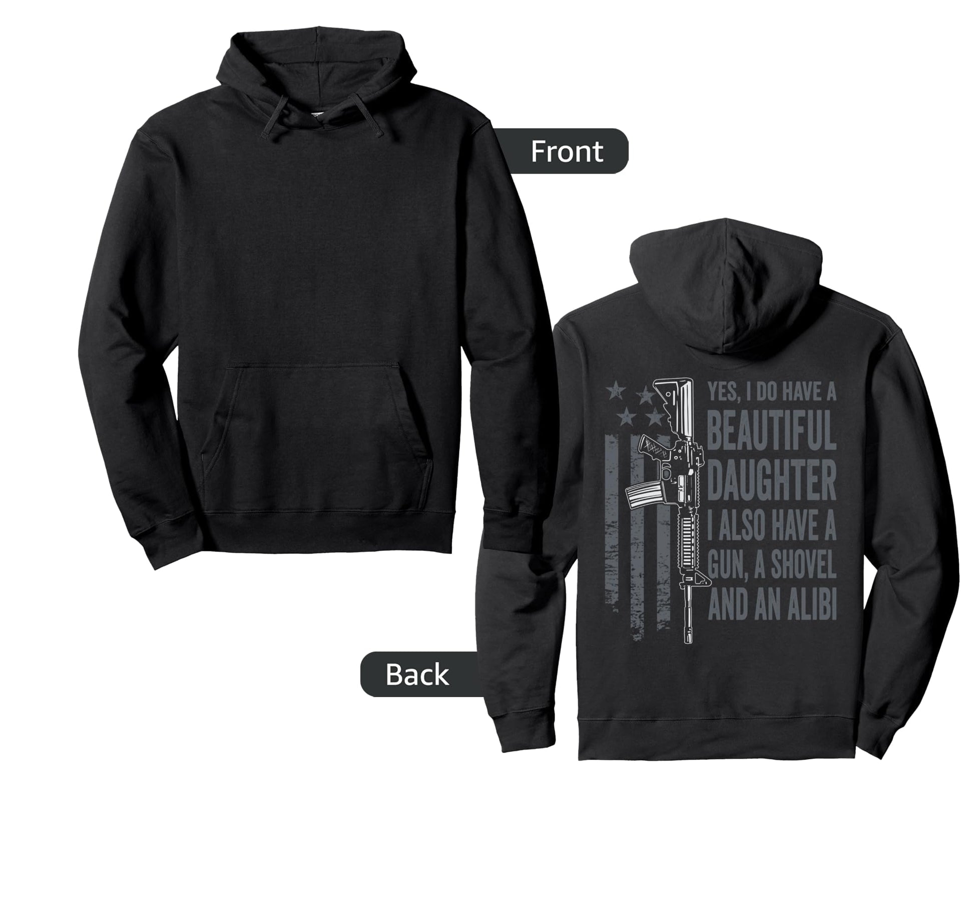 Daughter Gun Shovel Alibi Funny Mom Hoodie - Novelty Apparel for Adults - T-Shirt, Sweatshirt, Hoodie