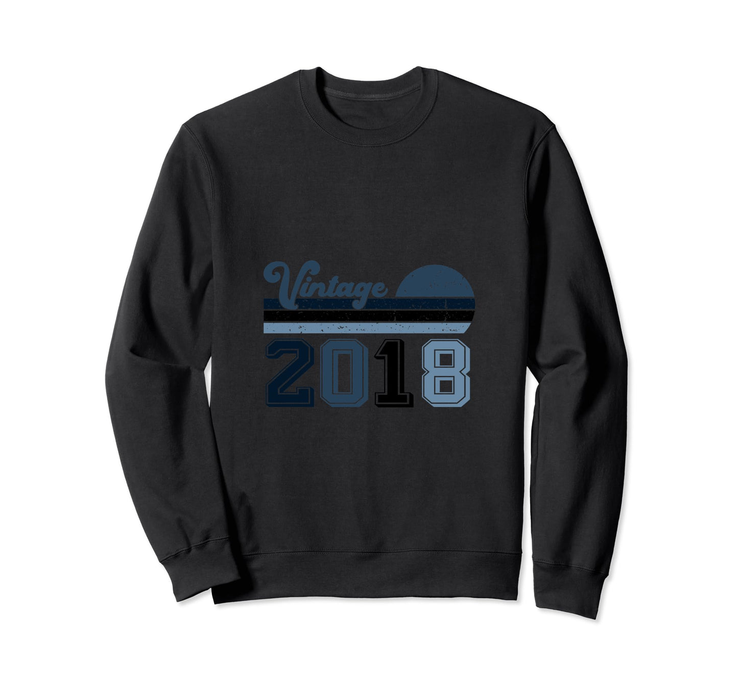 Year 2018 Gift Birthday Mom Dad Sweatshirt - Aesthetic Graphic for Adults - T-Shirt, Sweatshirt, Hoodie