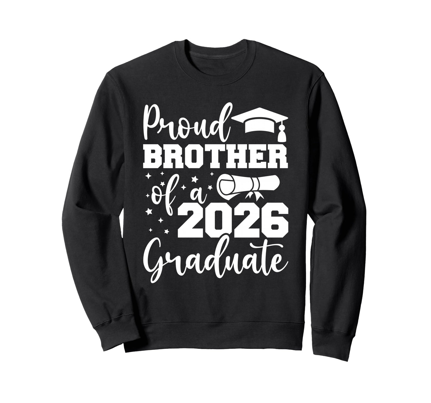 Proud Brother Class 2026 Graduate Sweatshirt - Minimalist Print Men Women - T-Shirt, Sweatshirt, Hoodie