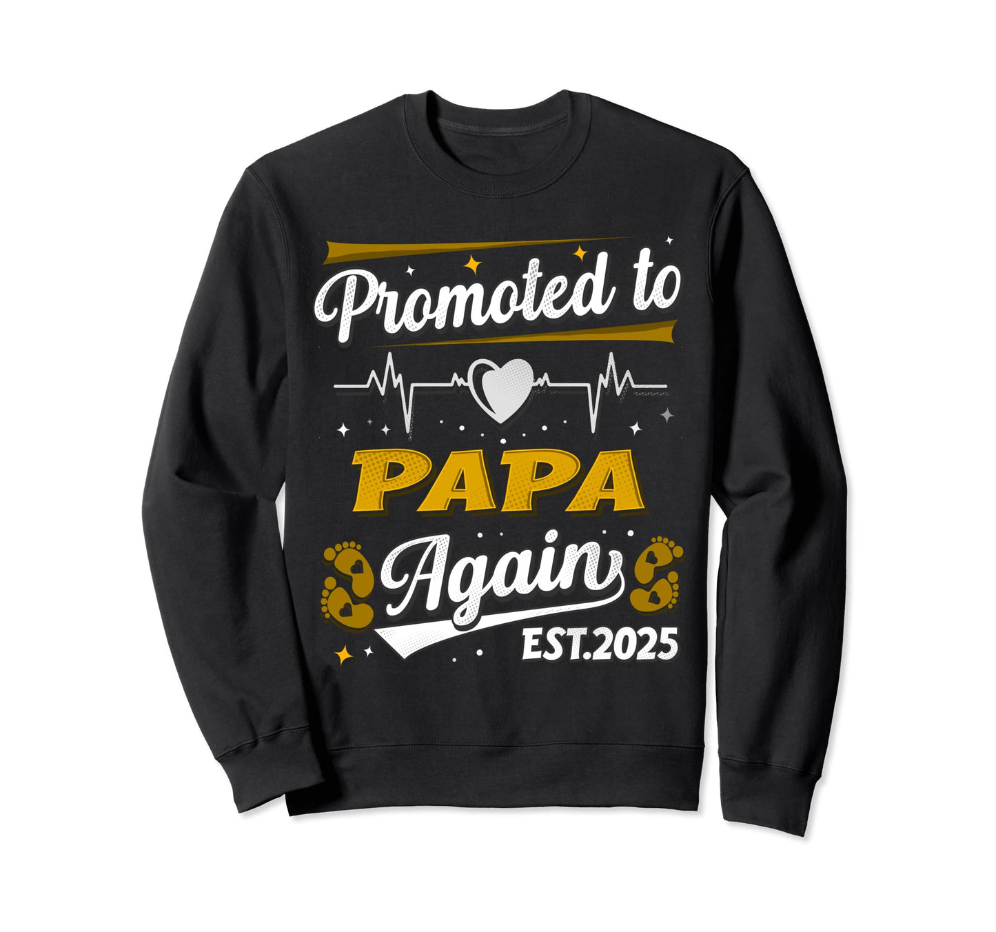 Promote To Papa Bear Dad Est 2025 Family Sweatshirt - Trendy Graphic Unisex - T-Shirt, Sweatshirt, Hoodie