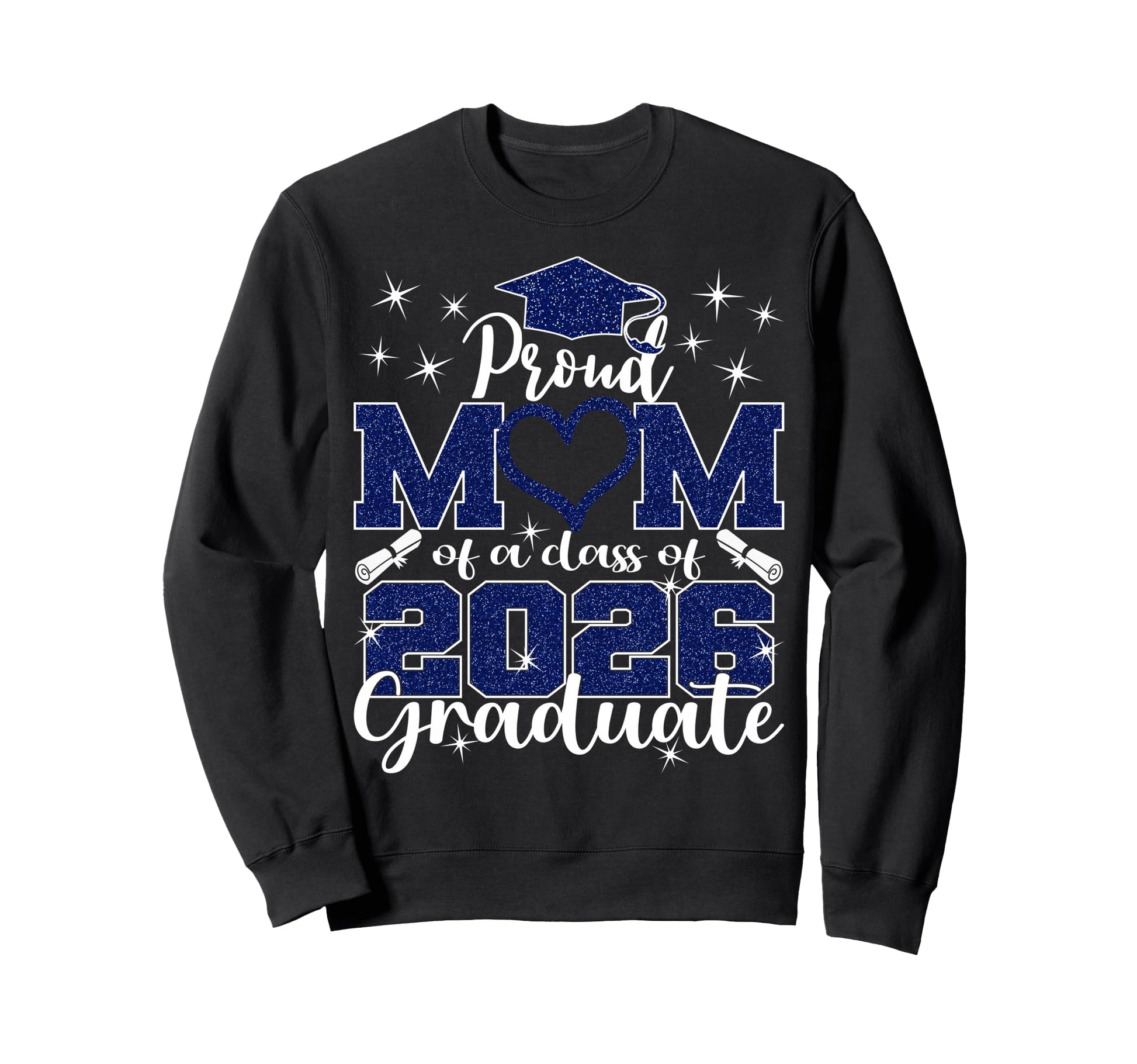 Super Proud Mom 2026 Graduate Sweatshirt - Casual Everyday Wear for Adults - T-Shirt, Sweatshirt, Hoodie