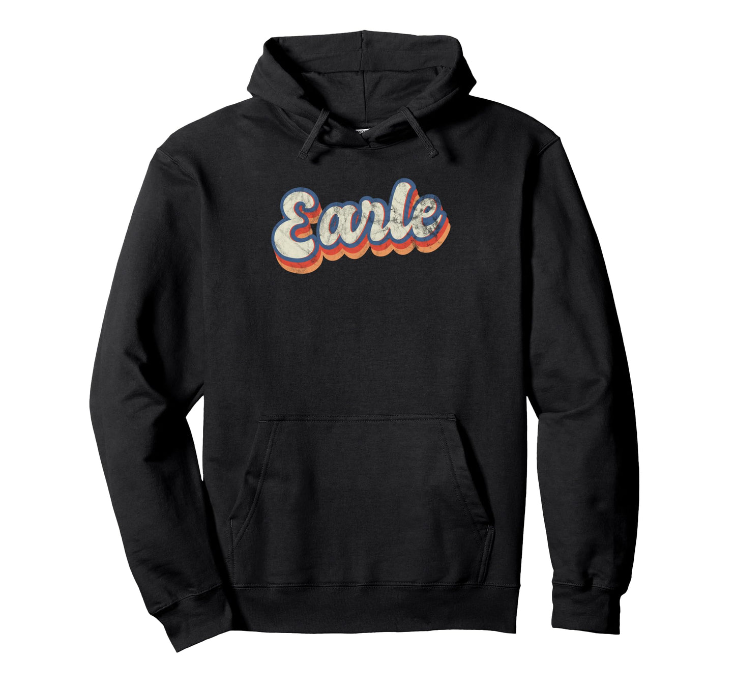 Earle Personalized Name Custom Hoodie - Fun Novelty Design Unisex - T-Shirt, Sweatshirt, Hoodie