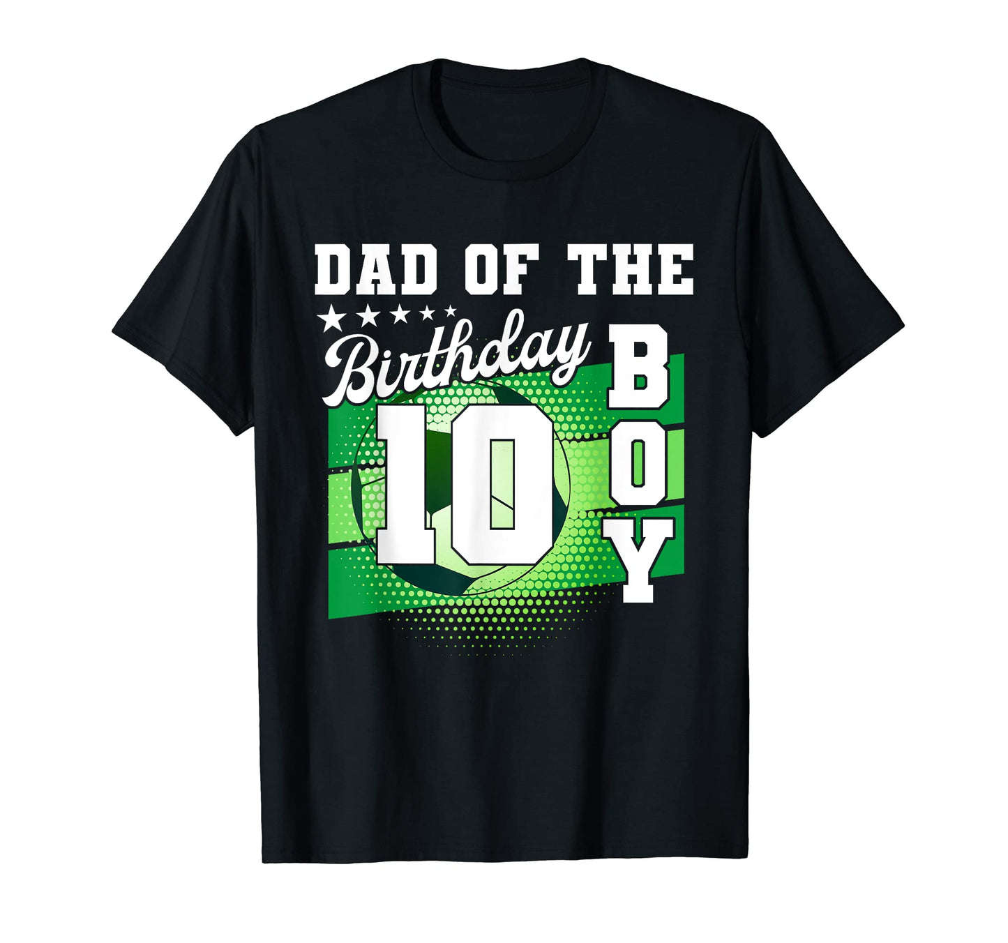 Dad Birthday Its My 10Th T-Shirt - Casual Everyday Wear for Adults - T-Shirt, Sweatshirt, Hoodie