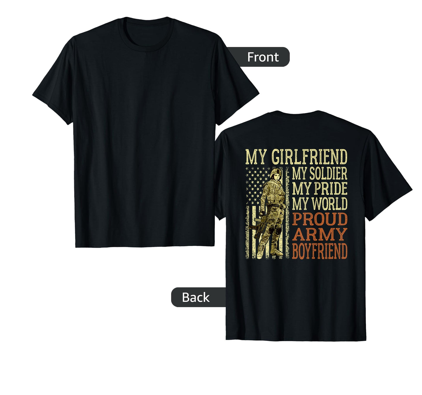 My Girlfriend My Soldier Hero Proud Army T-Shirt - Graphic Print Men Women - T-Shirt, Sweatshirt, Hoodie