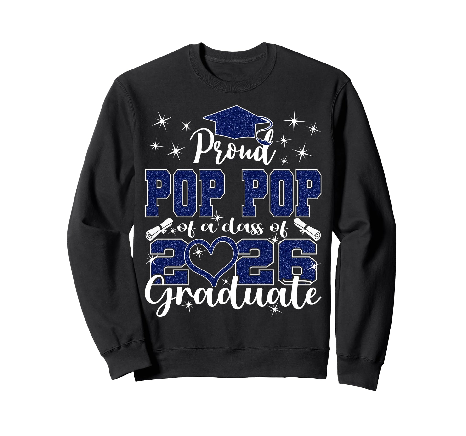 Super Proud Pop Pop 2026 Graduate Sweatshirt - Unique Graphic Unisex - T-Shirt, Sweatshirt, Hoodie