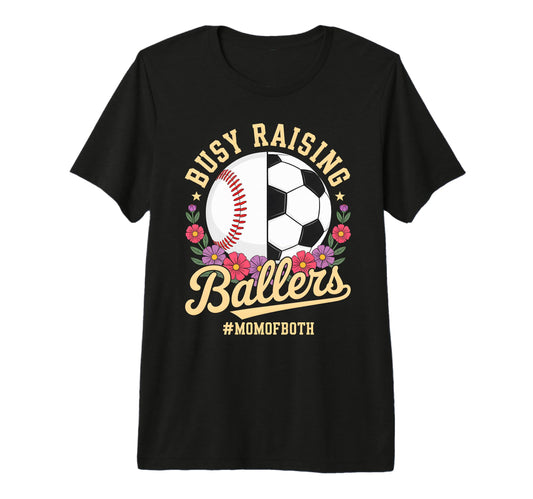Baseball Soccer Flowers Mom Both T-Shirt - Casual Everyday Wear Unisex - T-Shirt, Sweatshirt, Hoodie