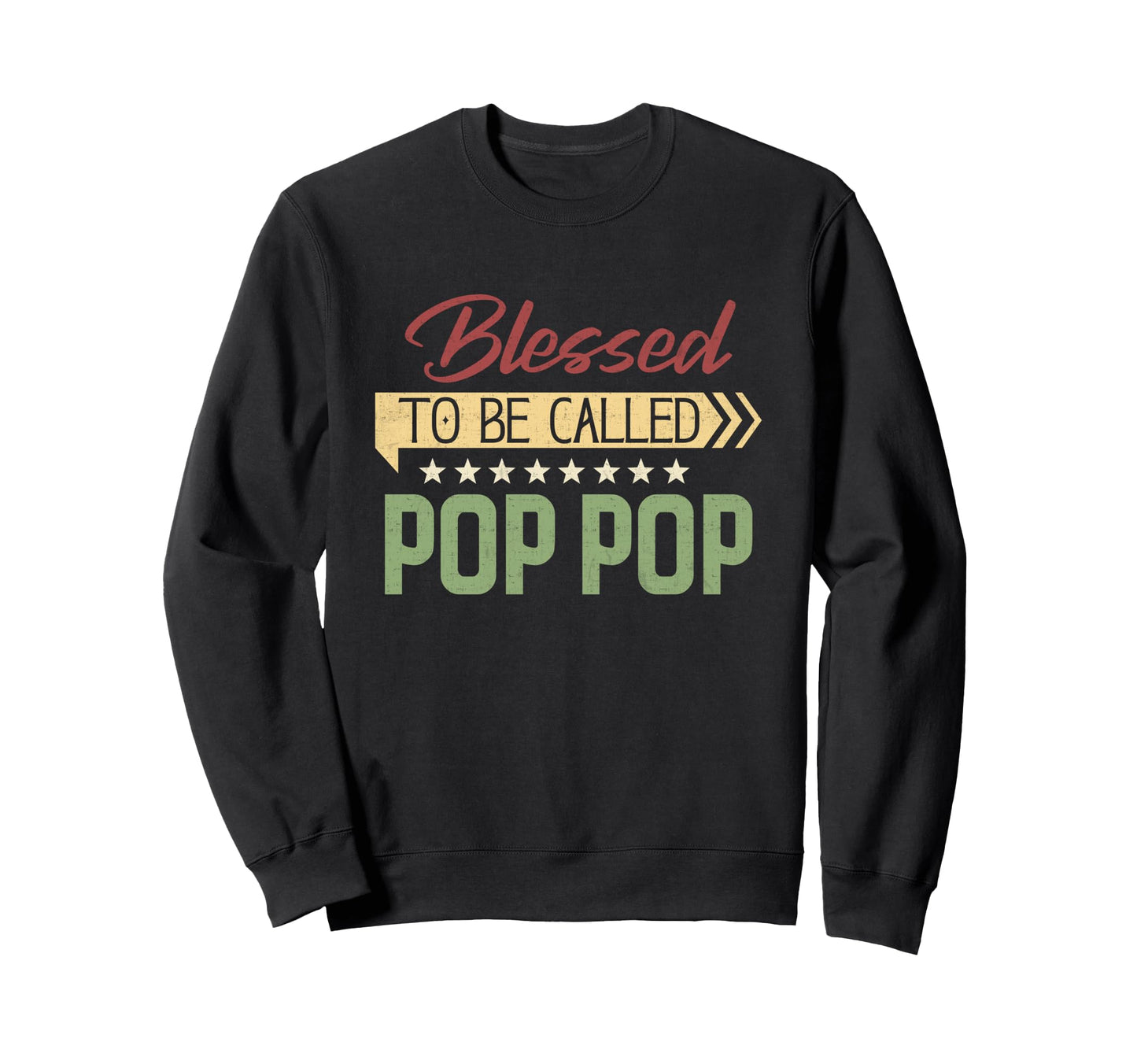 Blessed To Be Called Pop Pop Sweatshirt - Aesthetic Graphic for Adults - T-Shirt, Sweatshirt, Hoodie