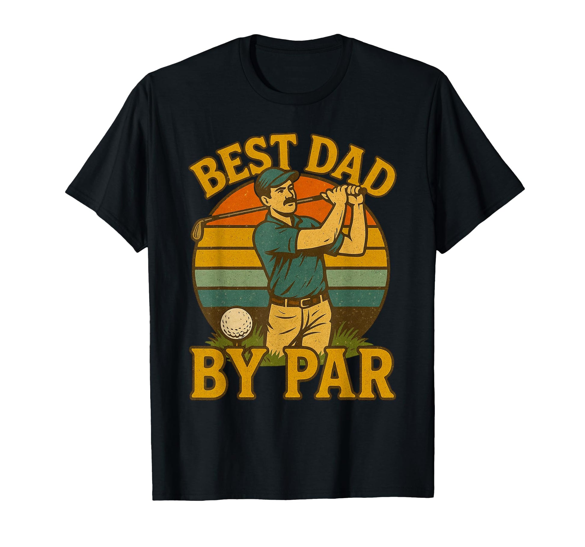 Funny Best Dad Par Golf Pun Golfing T-Shirt - Trendy Graphic for Adults - T-Shirt, Sweatshirt, Hoodie