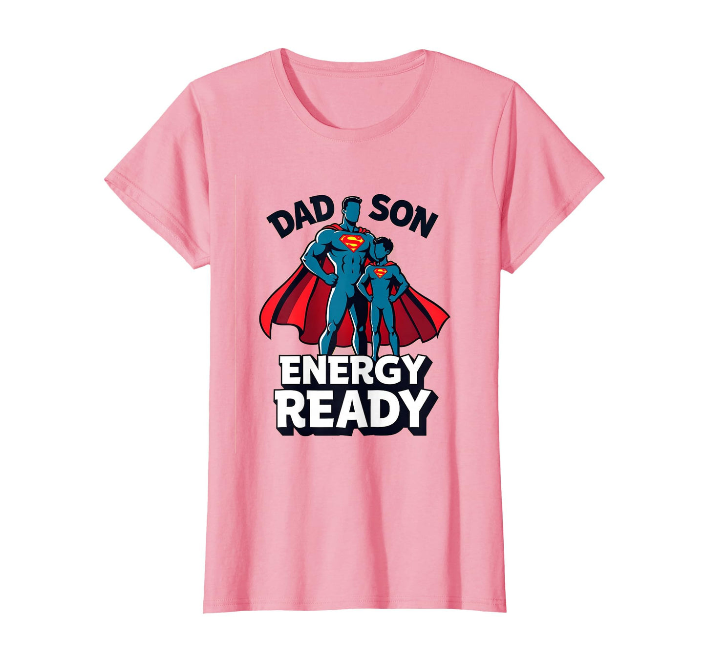 Dad Son Energy Ready Matching Family T-Shirt - Novelty Apparel Men Women - T-Shirt, Sweatshirt, Hoodie