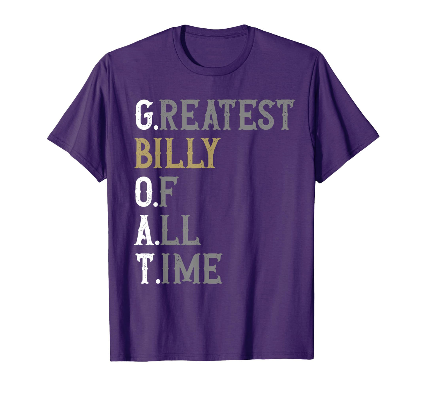Greatest Billy All Time Goat Billy T-Shirt - Graphic Print for Adults - T-Shirt, Sweatshirt, Hoodie